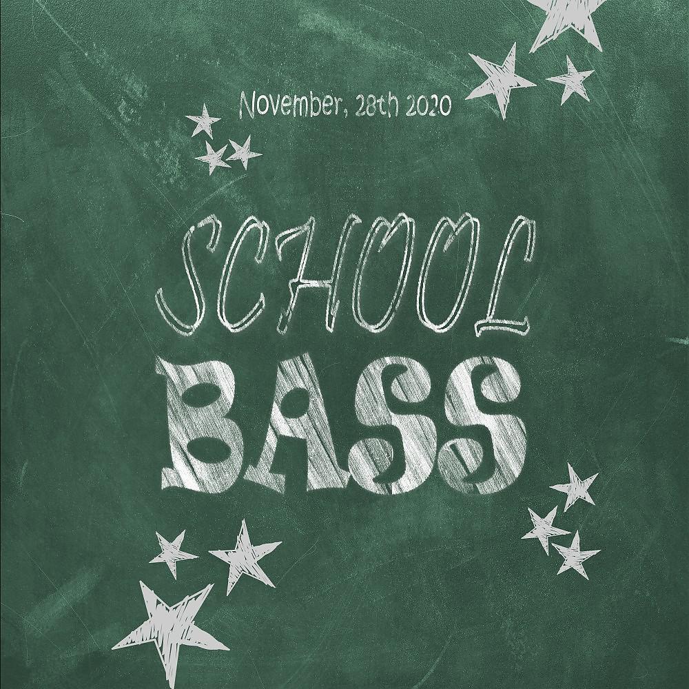 Постер альбома School Bass
