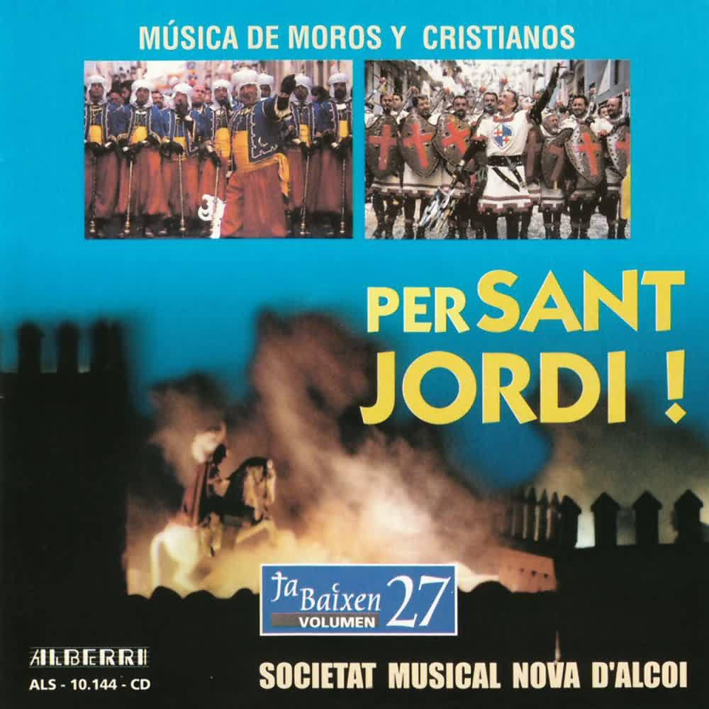 Постер альбома Música de Moros y Cristianos - Per Sant Jordi! (Vol. 27)