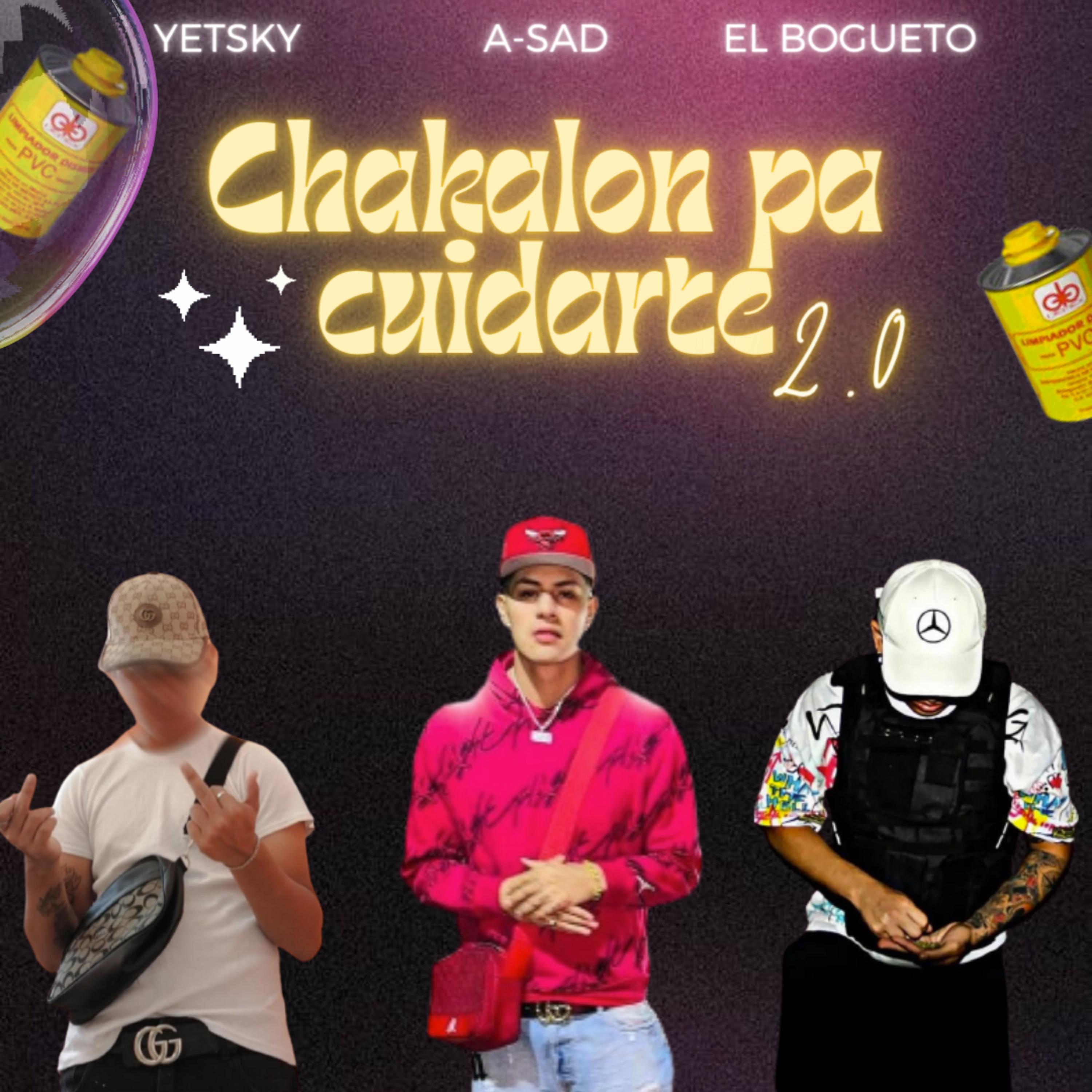 Постер альбома Chakalon Pa Cuidarte 2.0