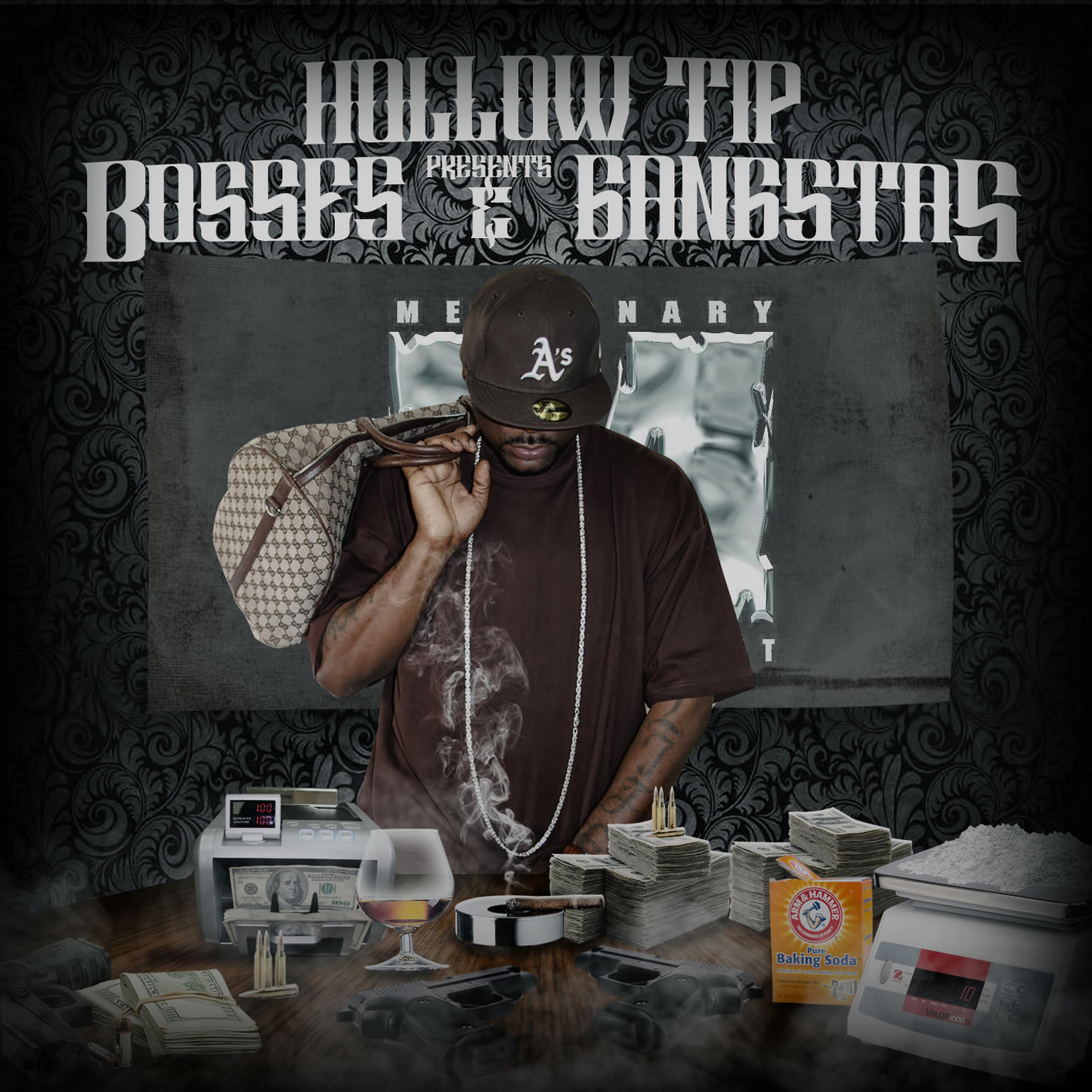Постер альбома Hollow Tip Presents Bosses & Gangstas