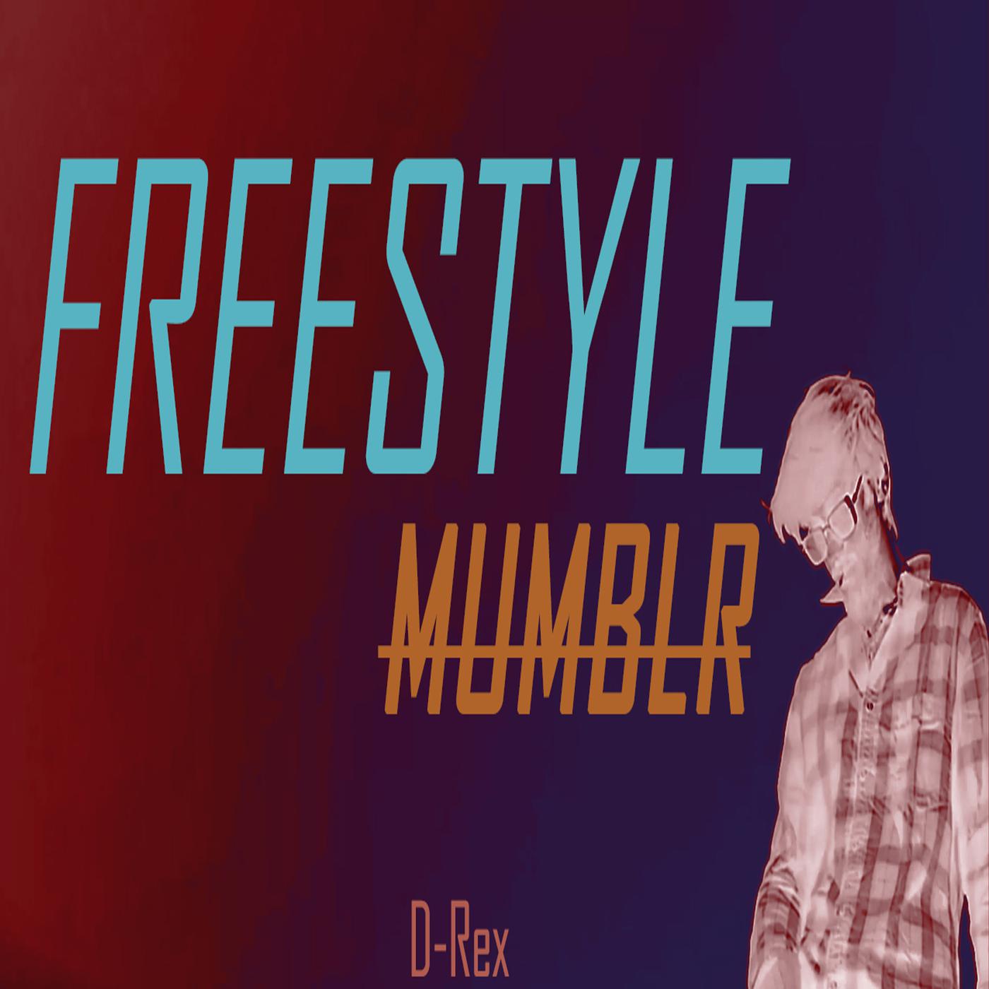 Постер альбома Freestyle Mumblr