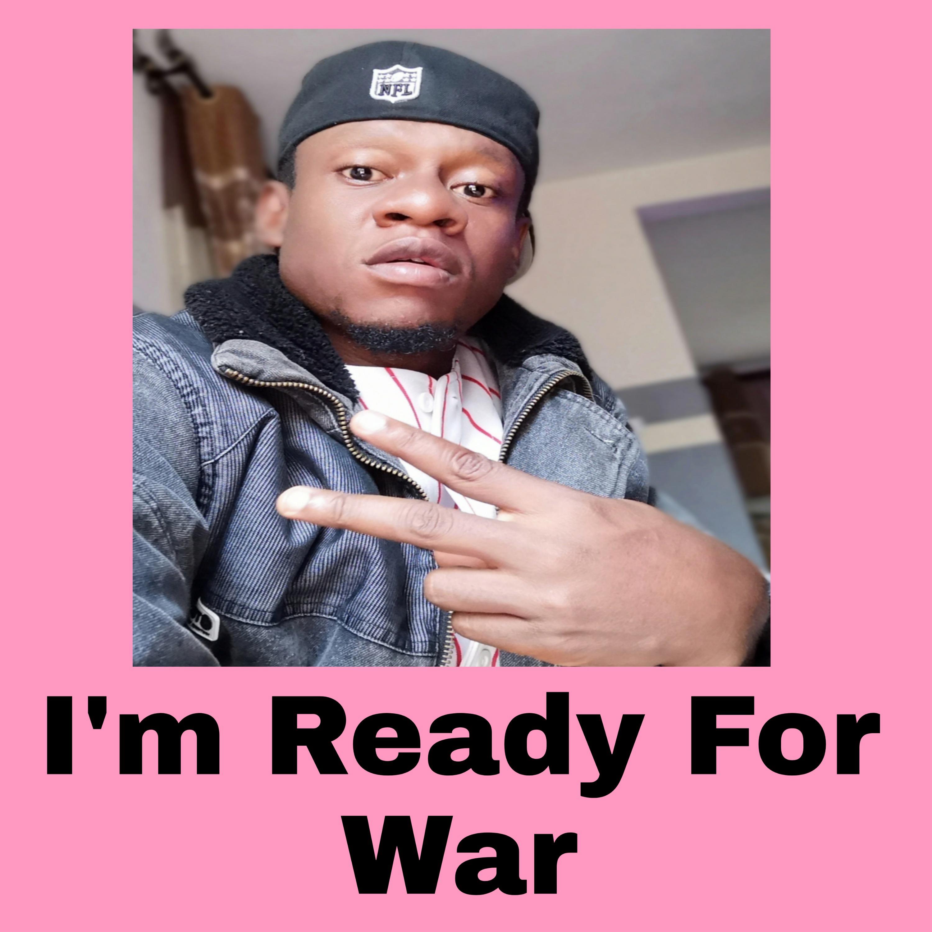 Постер альбома I'm Ready for War