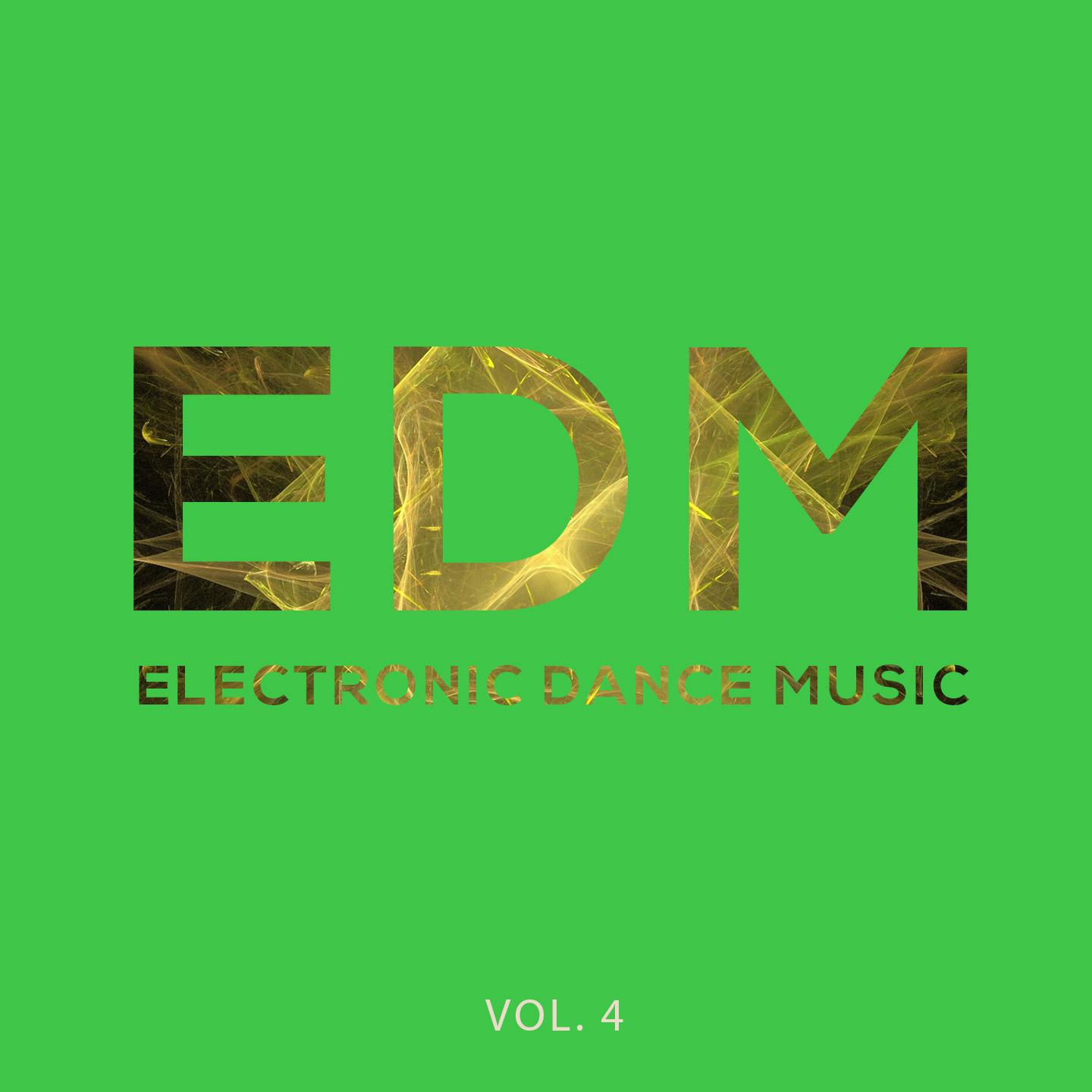 Постер альбома EDM - Electronic Dance Music, Vol. 4