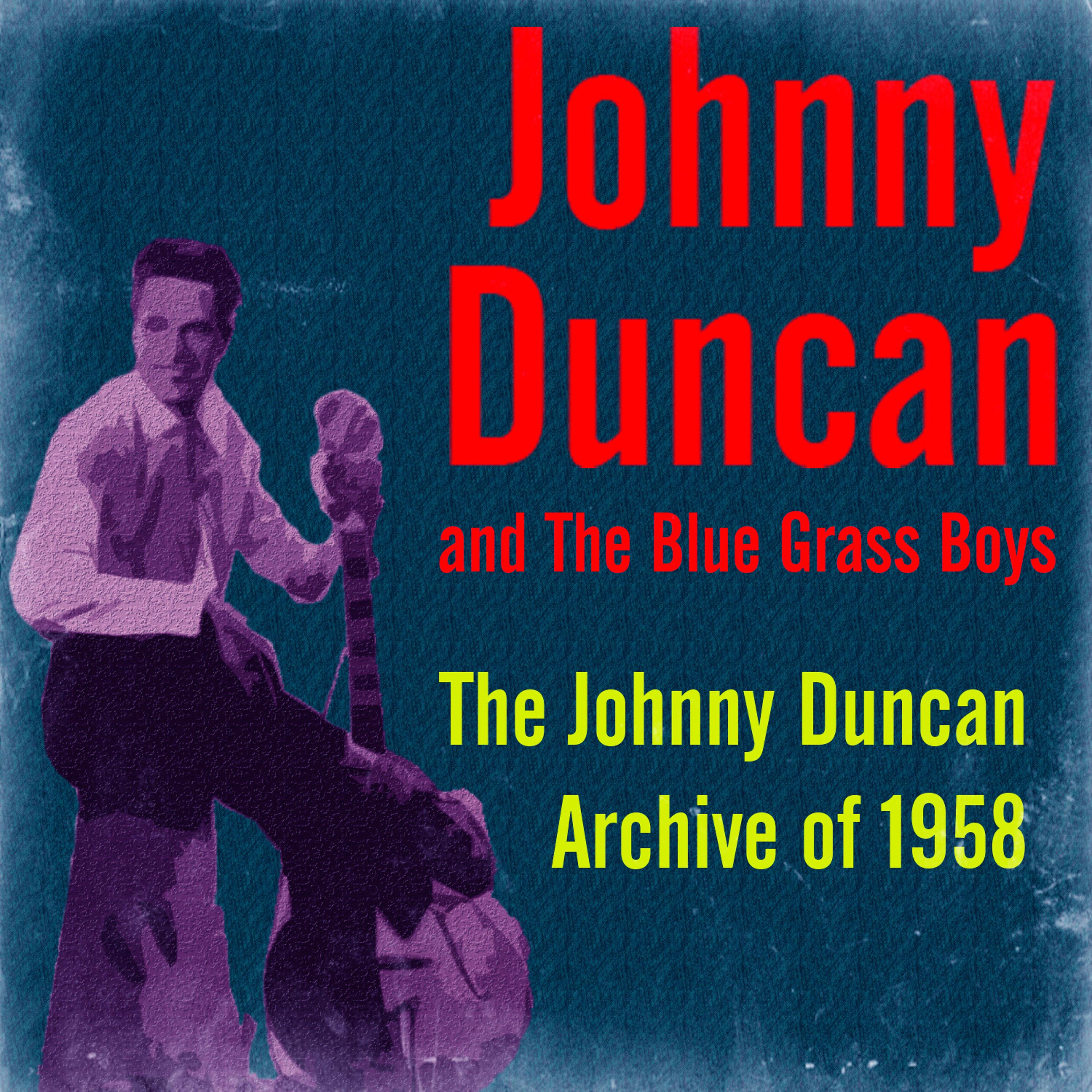 Постер альбома The Johnny Duncan Archive of 1958