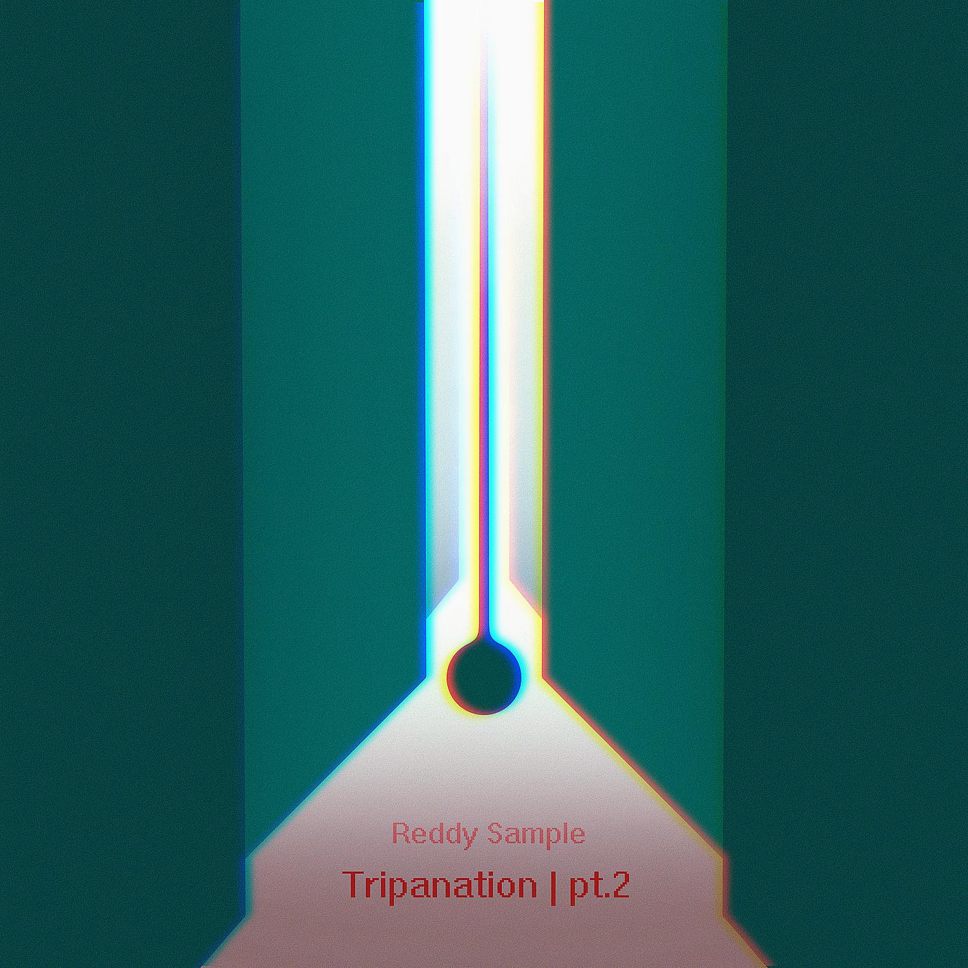 Постер альбома Tripanation, Pt.2