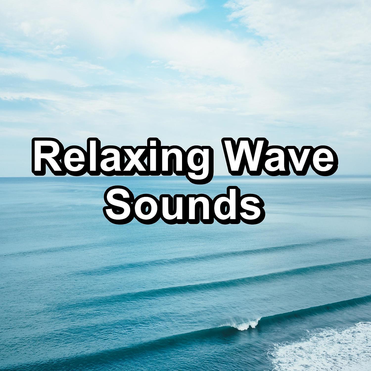 Постер альбома Relaxing Wave Sounds