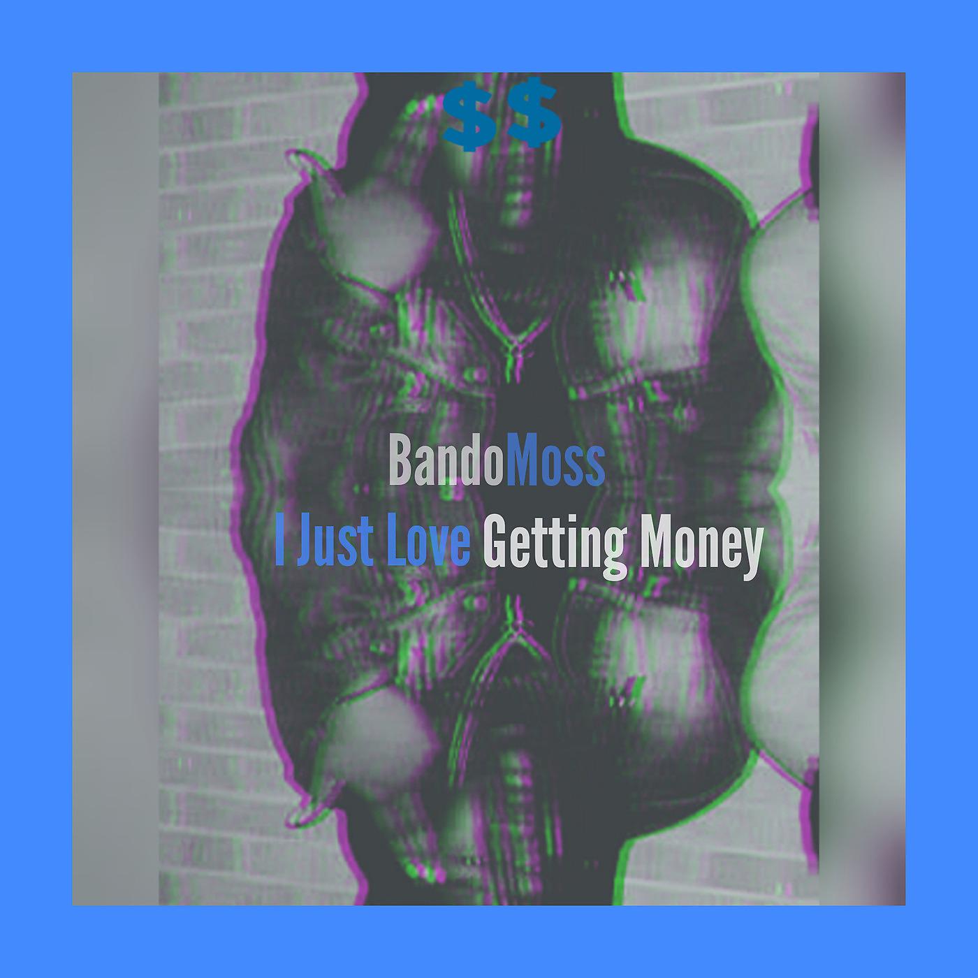 Постер альбома I Just Love Getting Money