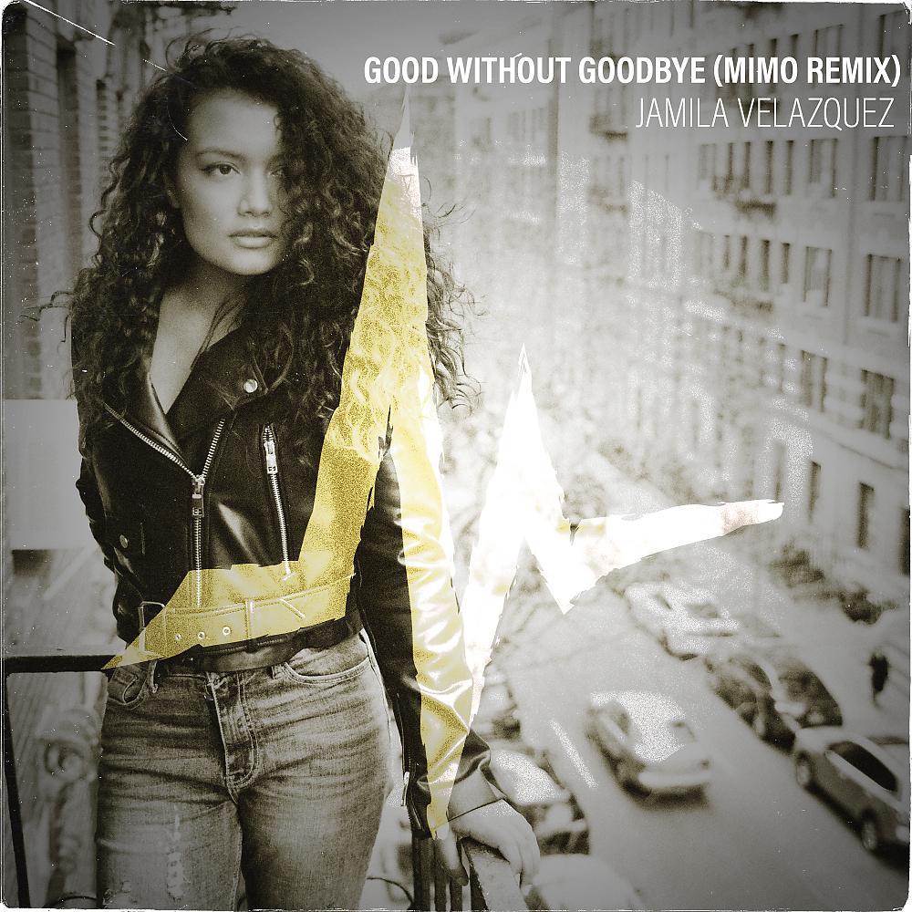 Постер альбома Good Without Goodbye (MIMO Remix)