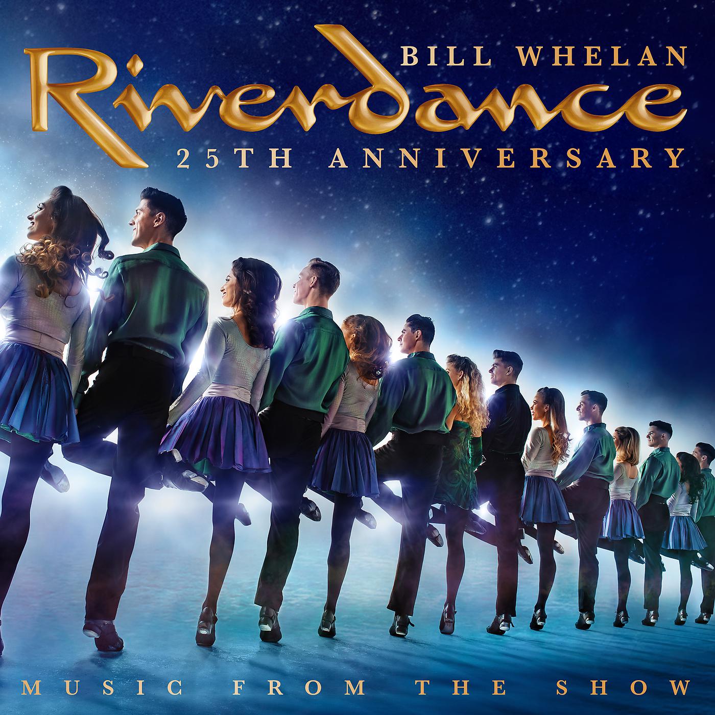 Постер альбома Riverdance 25th Anniversary: Music From The Show