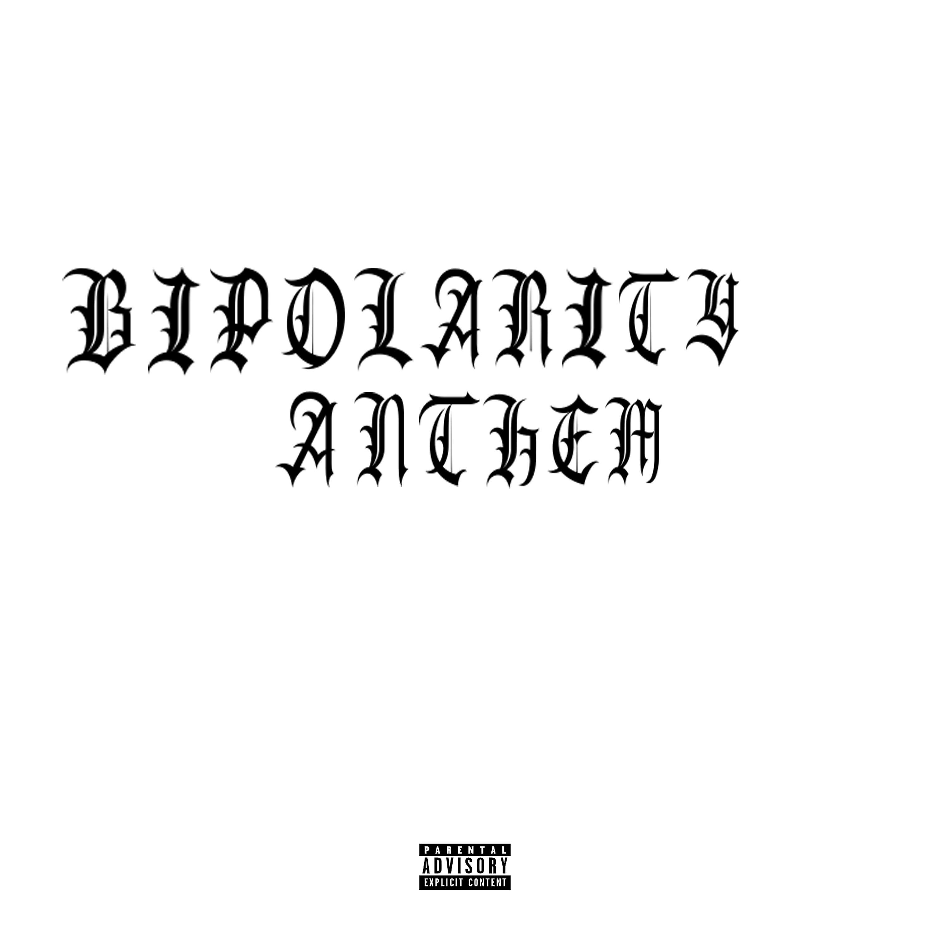 Постер альбома Bipolarity Anthem