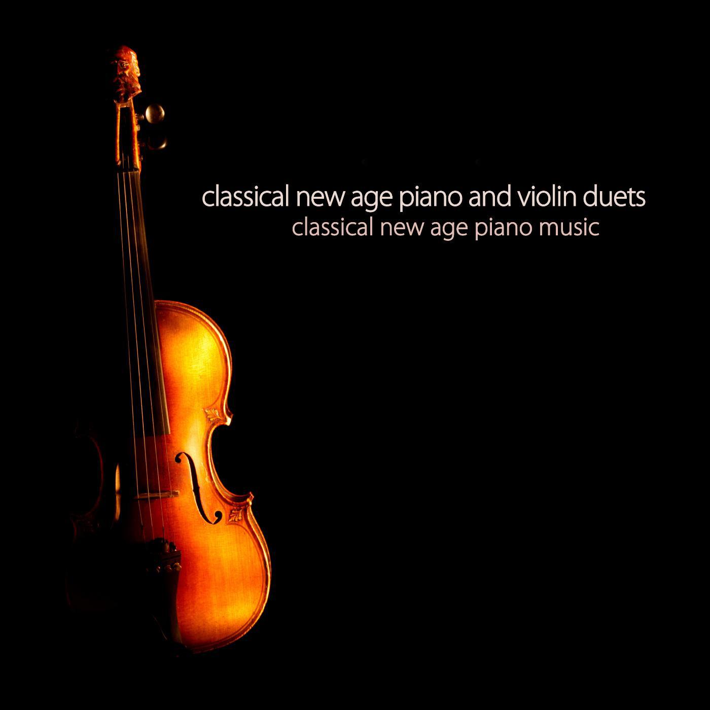 Постер альбома Classical New Age Piano and Violin Duets