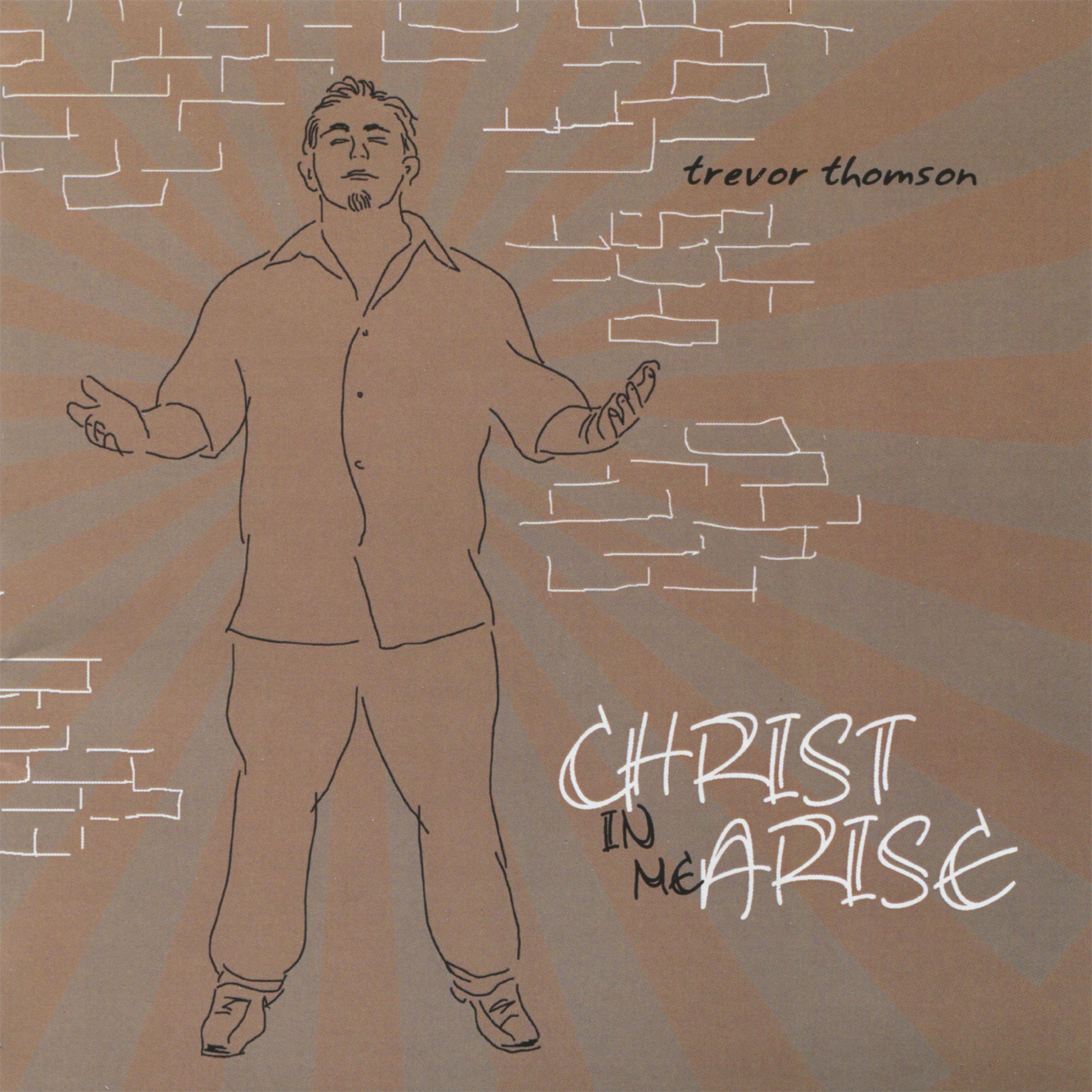 Постер альбома Christ in Me Arise