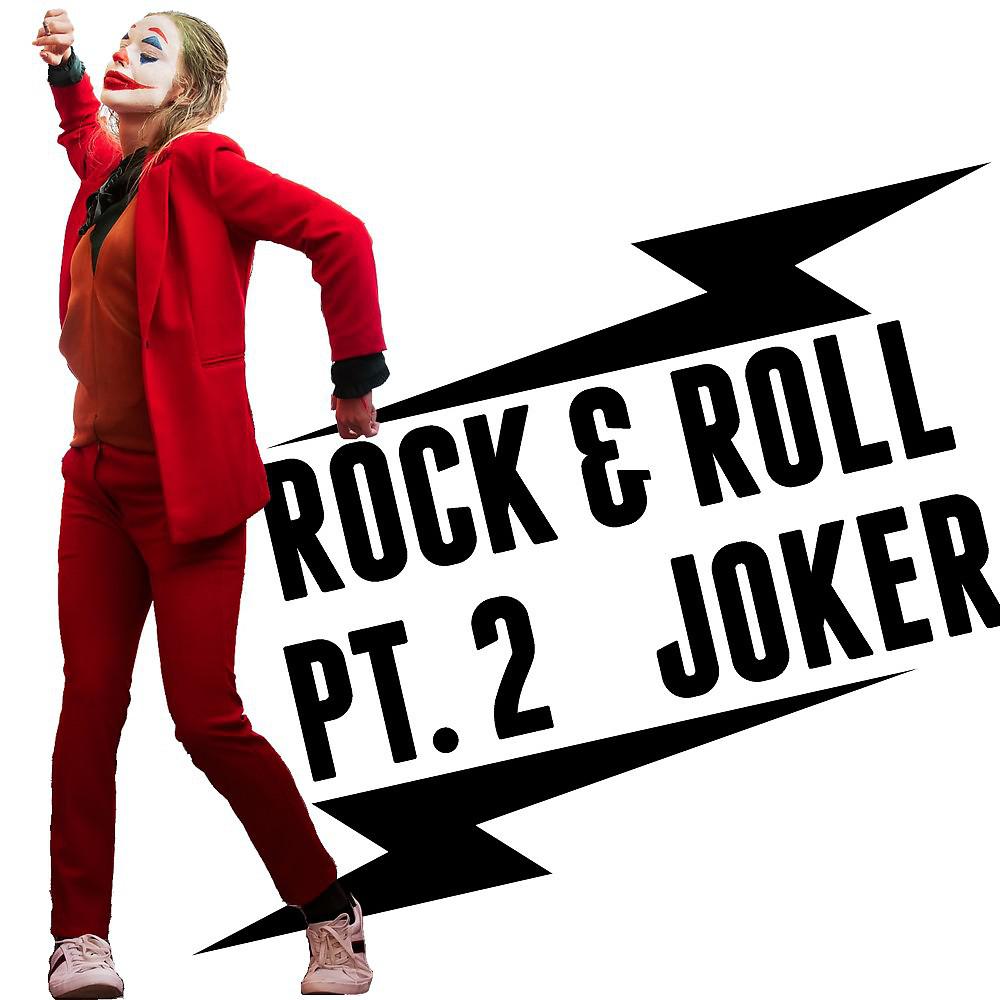 Постер альбома Rock and Roll, Pt. 2 Joker