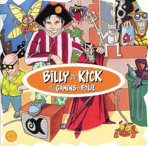 Постер альбома Billy Ze Kick Et Les Gamins En Folie