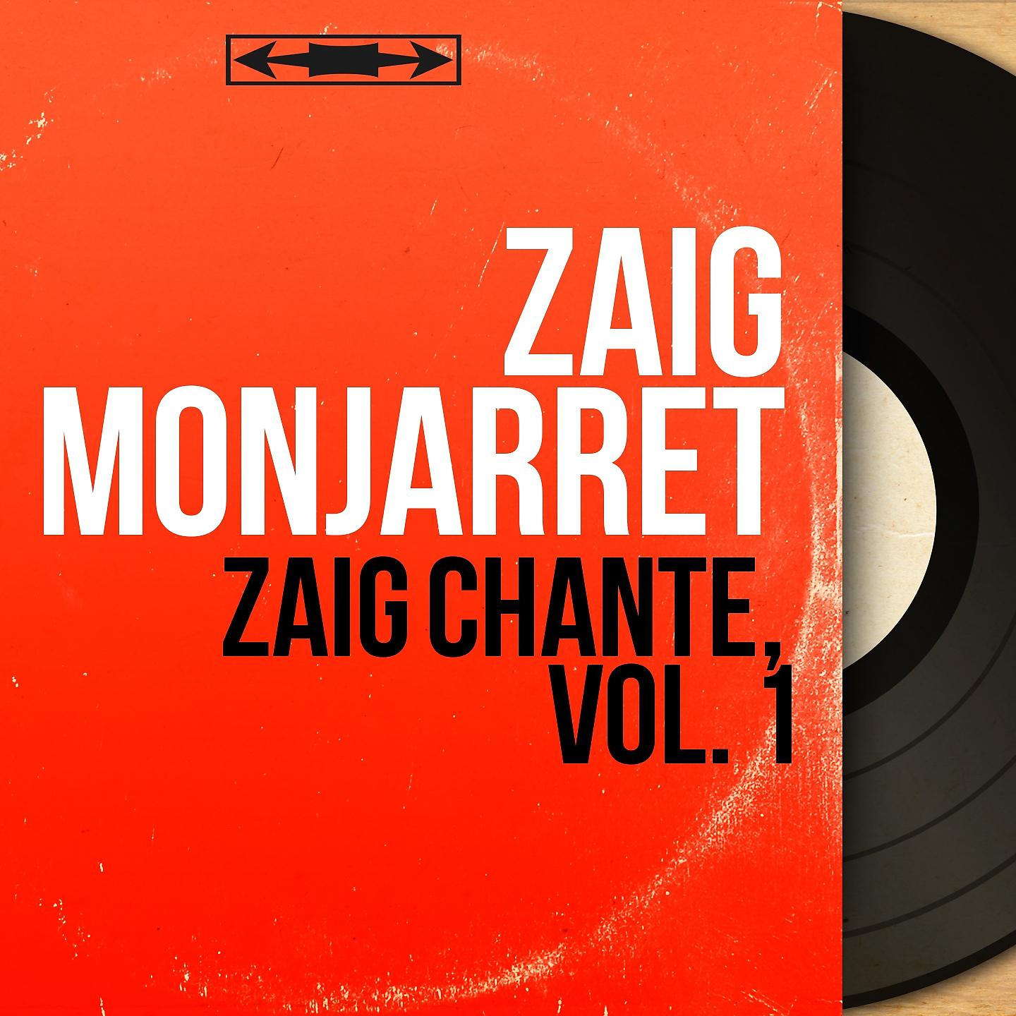 Постер альбома Zaig chante, vol. 1