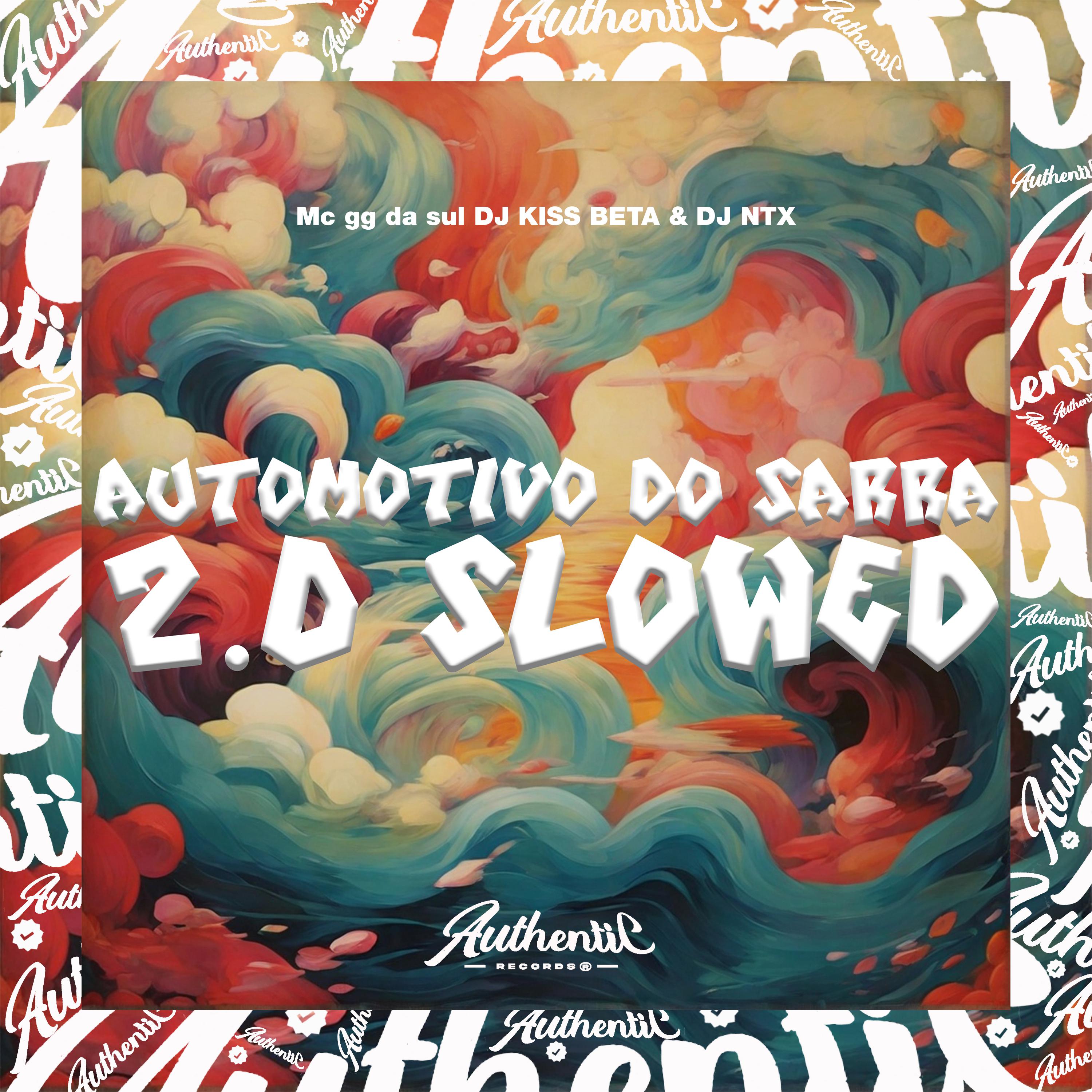 Постер альбома Automotivo do Sarra 2.0 - Slowed