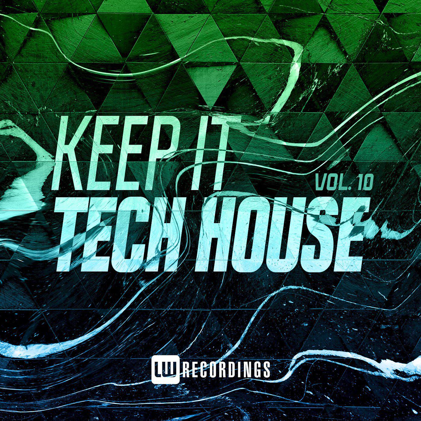 Постер альбома Keep It Tech House, Vol. 10