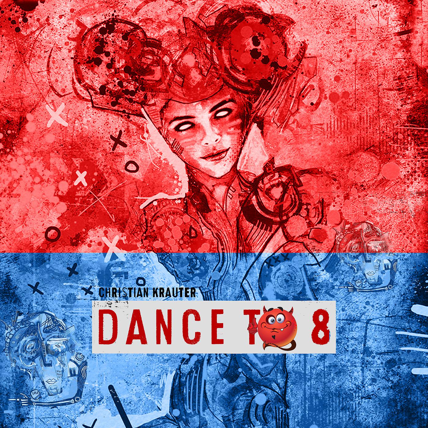 Постер альбома Dance to 8