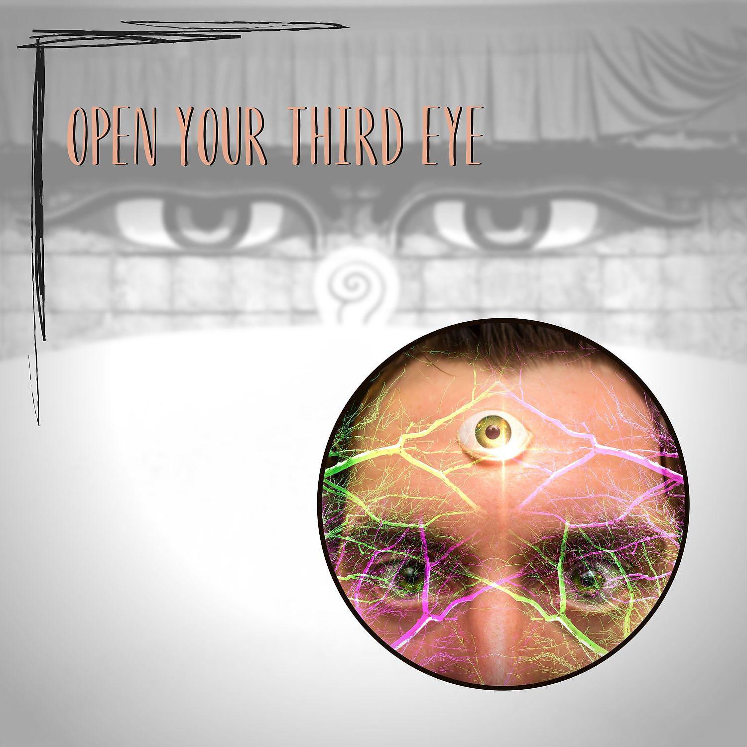 Постер альбома Open your Third Eye