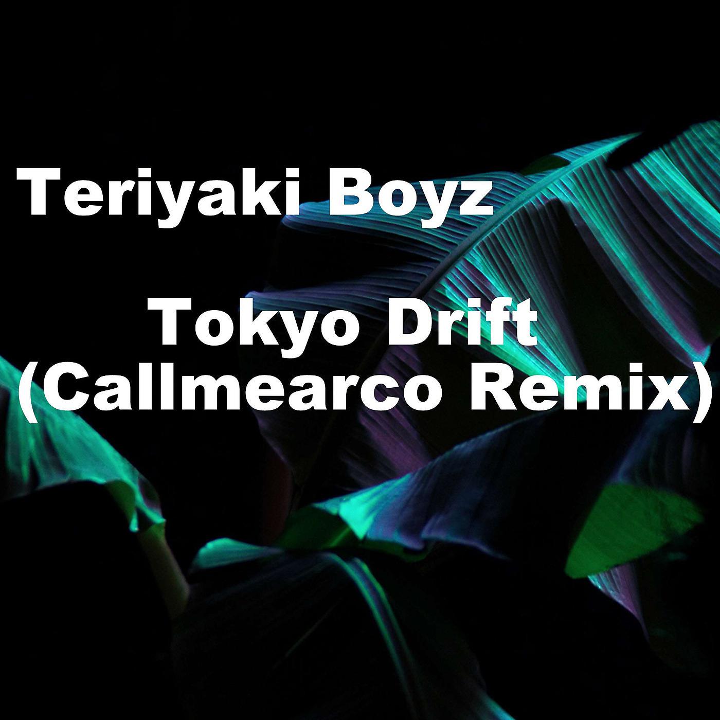 Постер альбома Tokyo Drift (Callmearco Remix)