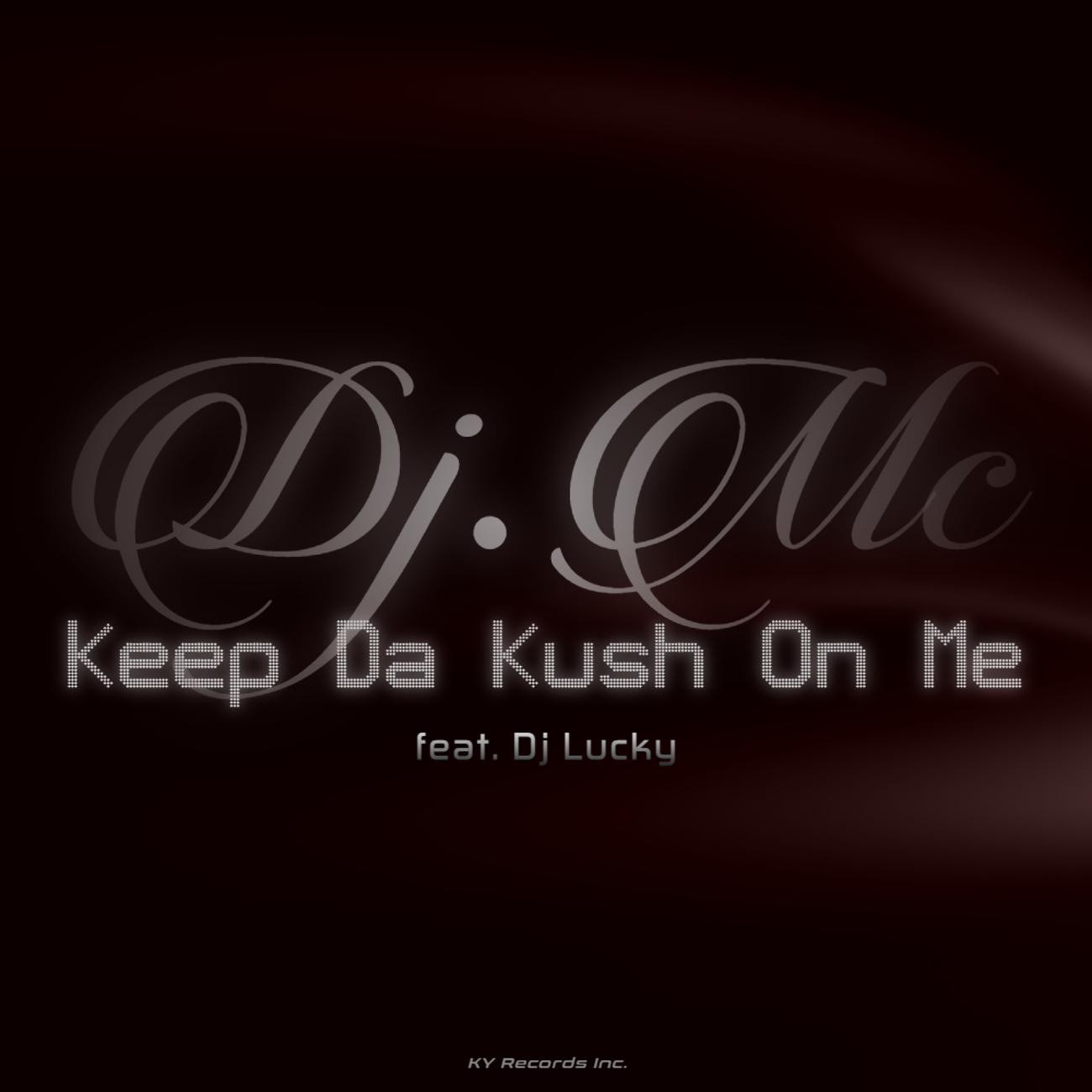 Постер альбома Keep Da Kush On Me