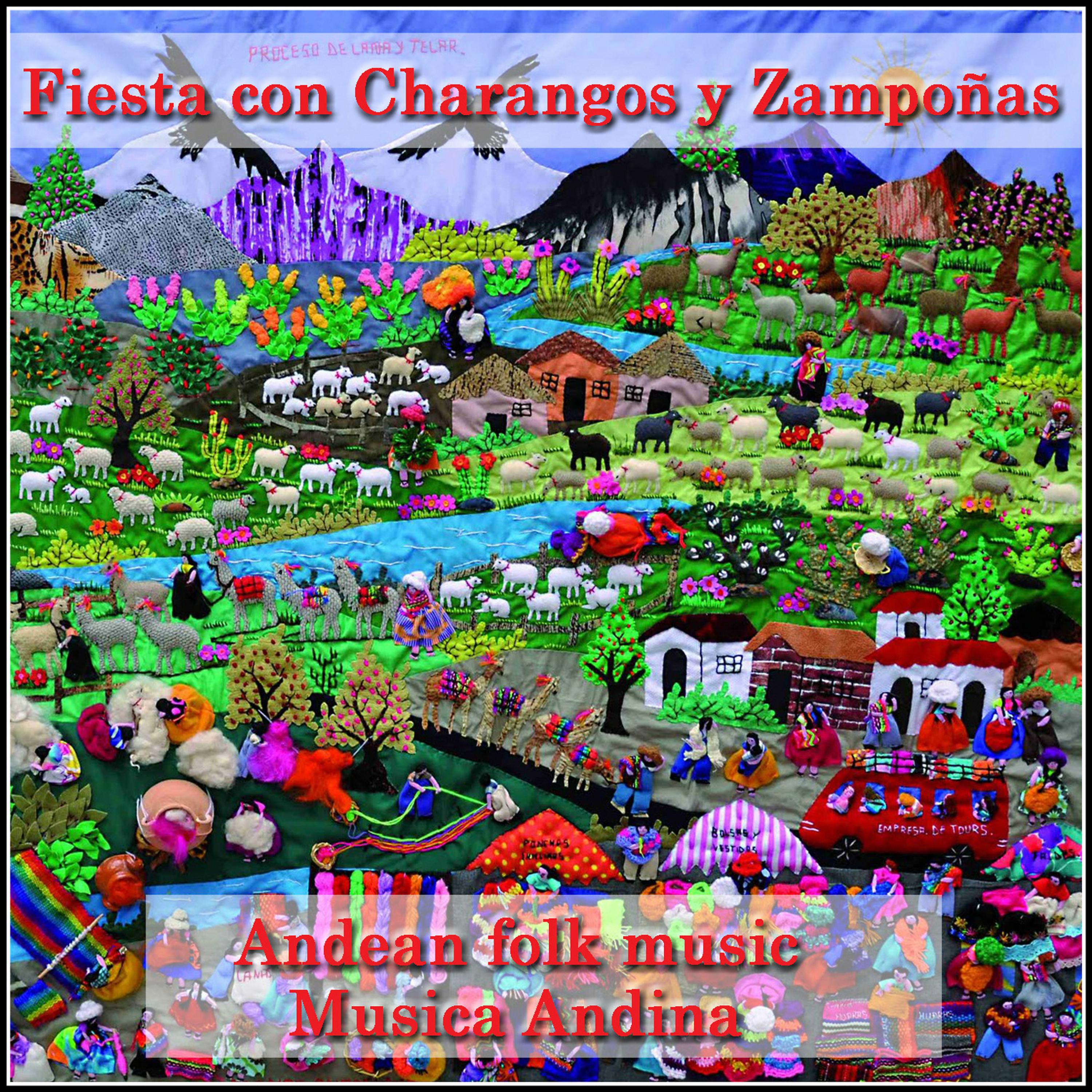 Постер альбома Fiesta Con Charangos y Zampoñas: Andean Folk Music: Musica Andina