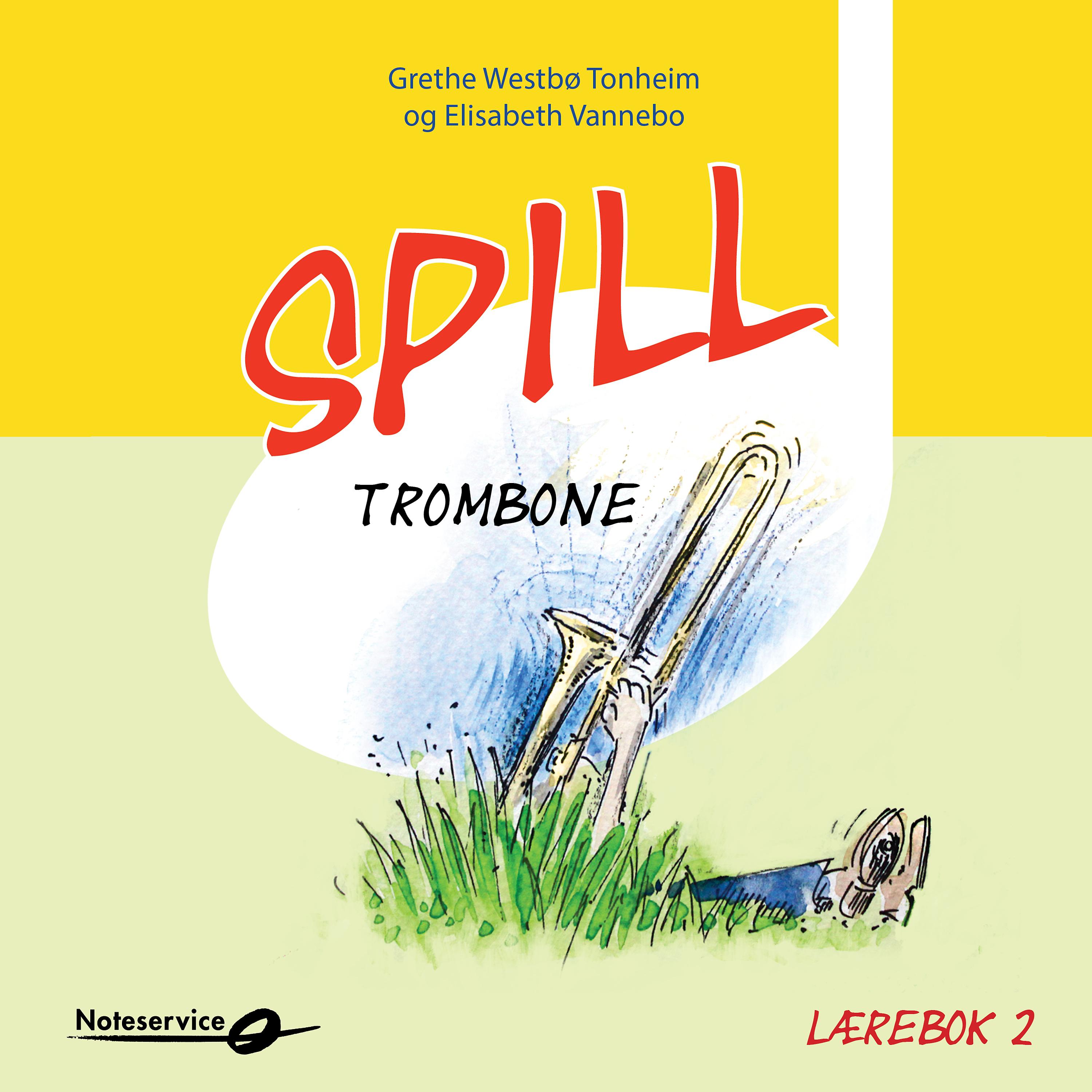 Постер альбома Spill Trombone 2 Lærebok av Grethe Westbø Tonheim og Elisabeth Vannebo