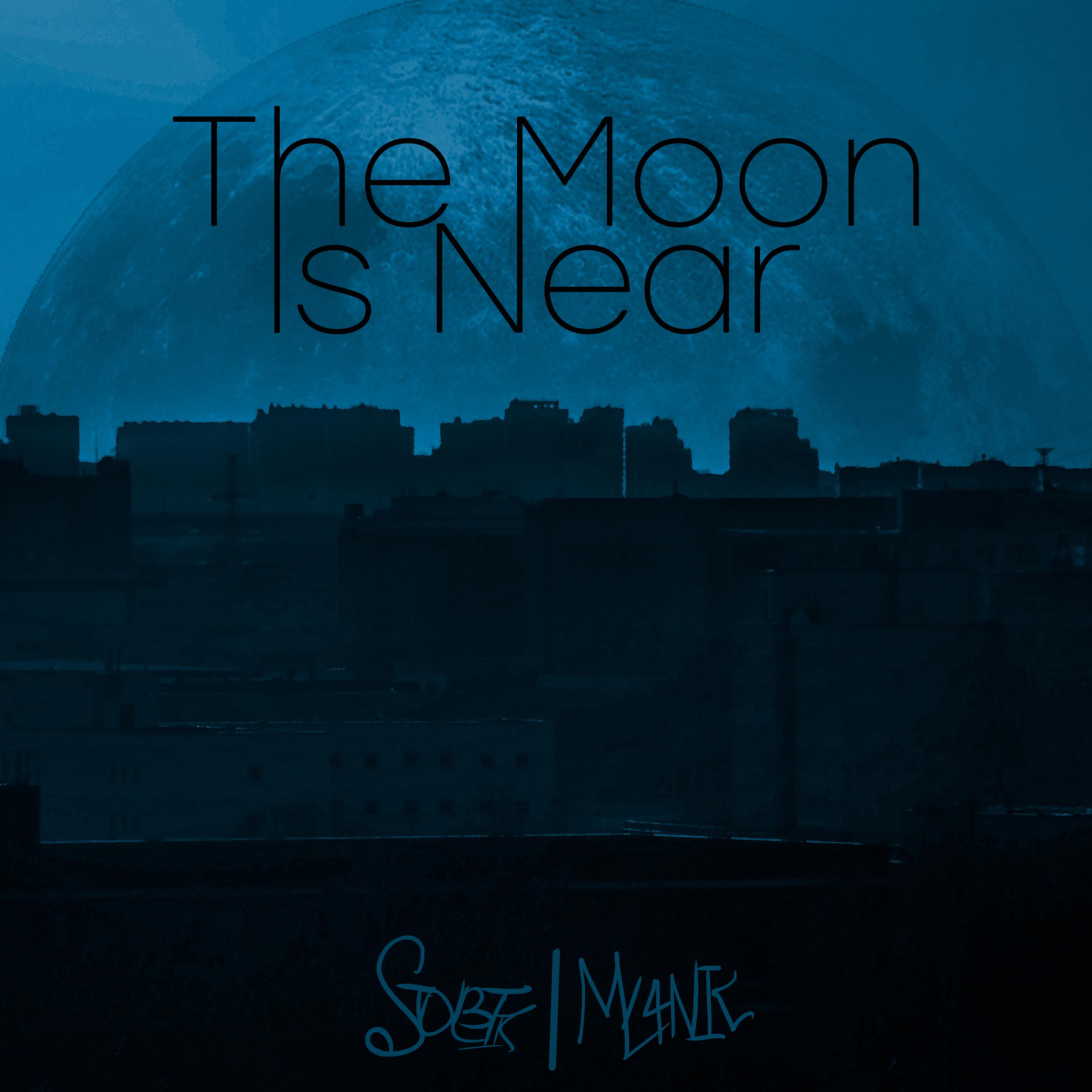 Постер альбома The Moon Is Near