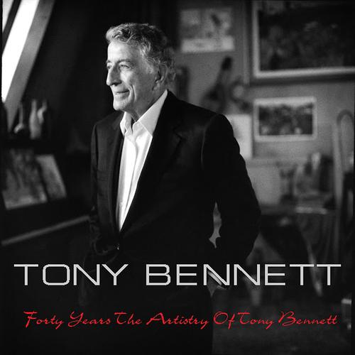 Постер альбома Forty Years the Artistry of Tony Bennett