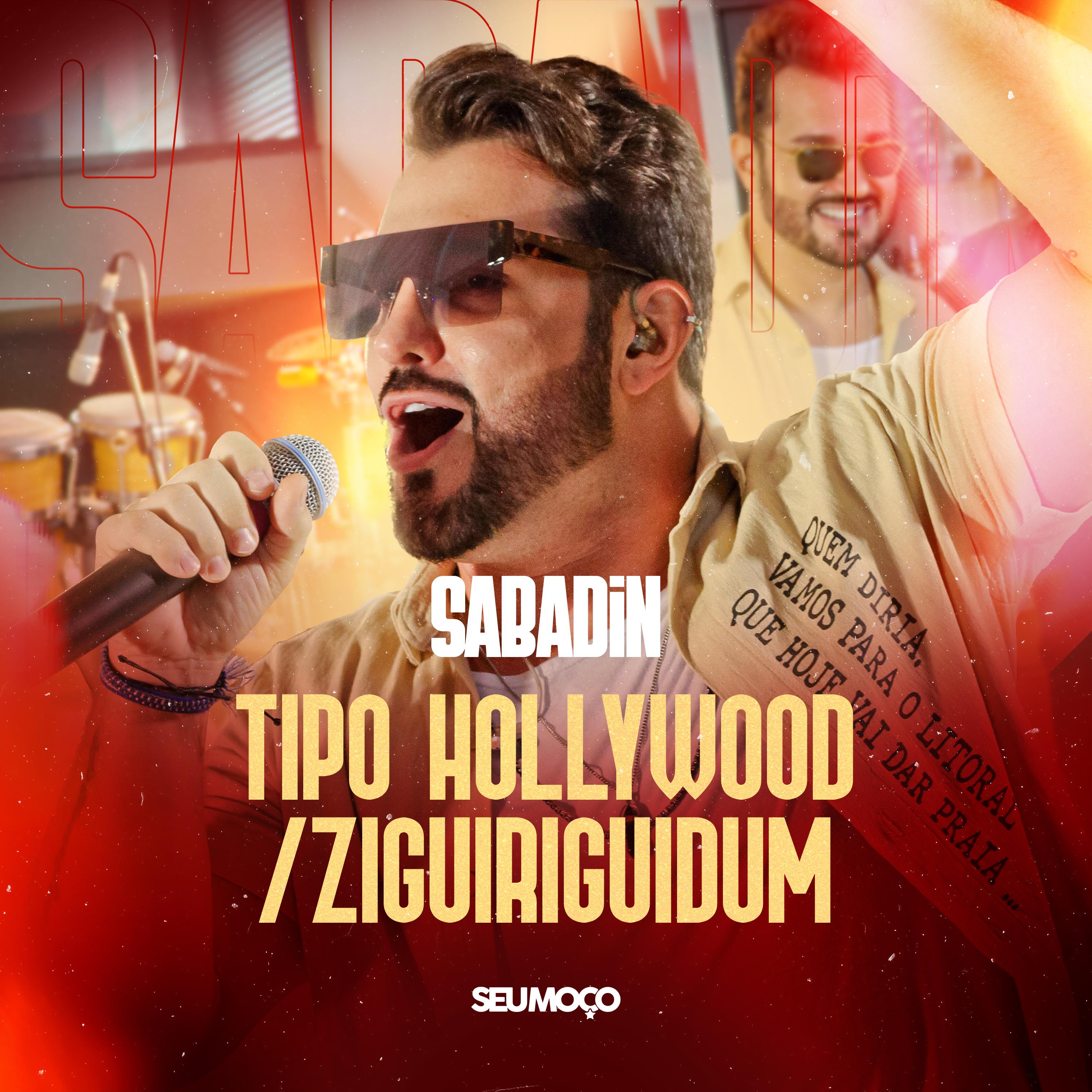 Постер альбома Tipo Hollywood / Ziguiriguidum (Sabadin)