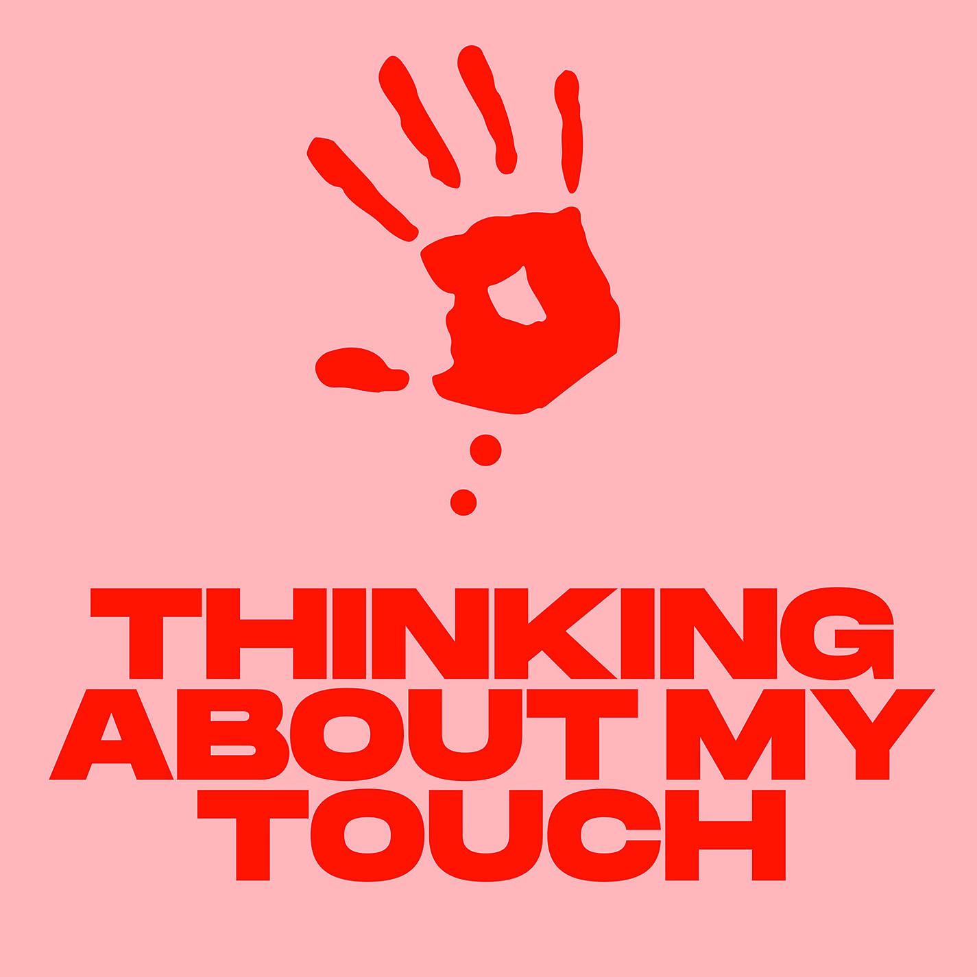 Постер альбома Thinking About My Touch (Extended Mix)