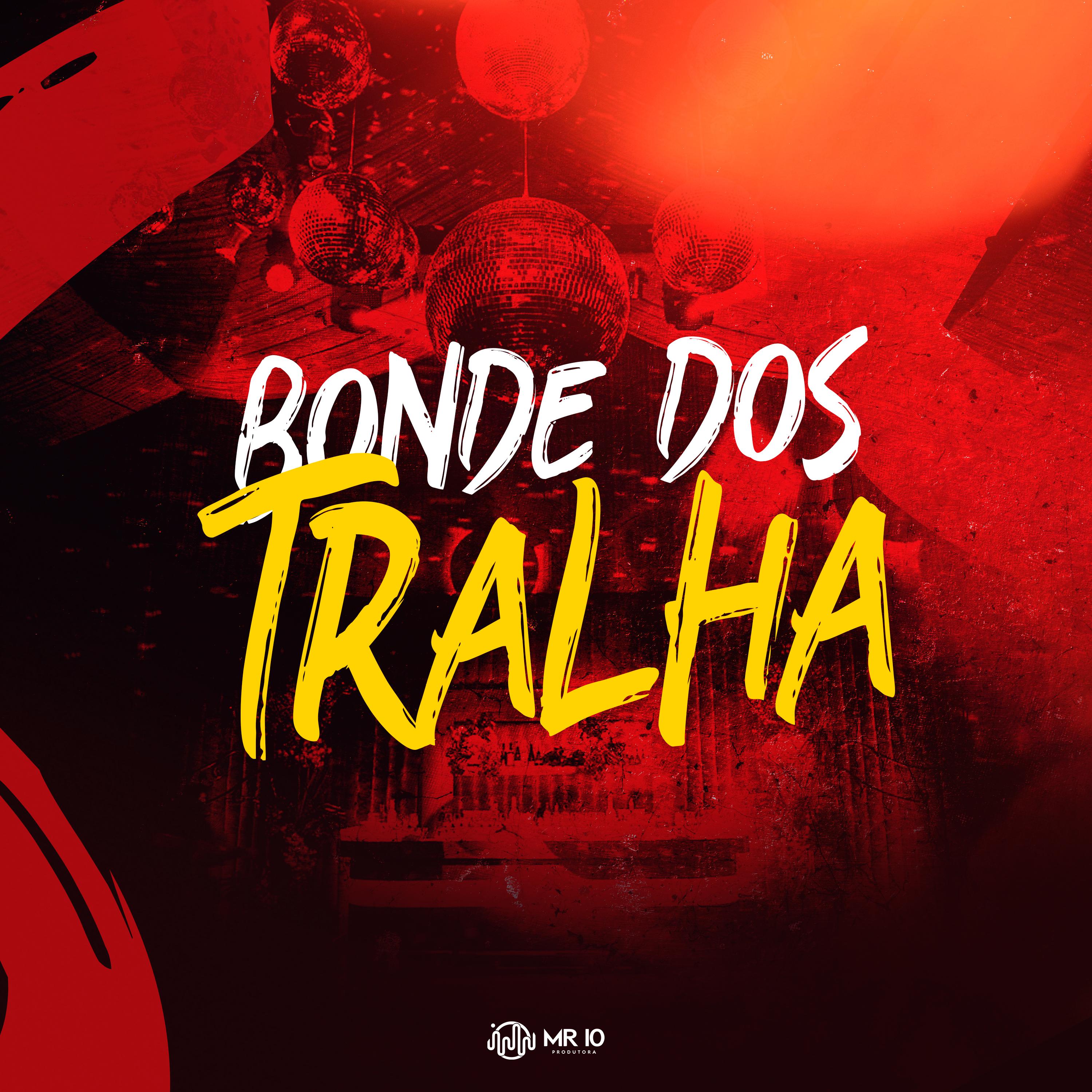 Постер альбома Bonde dos Tralha