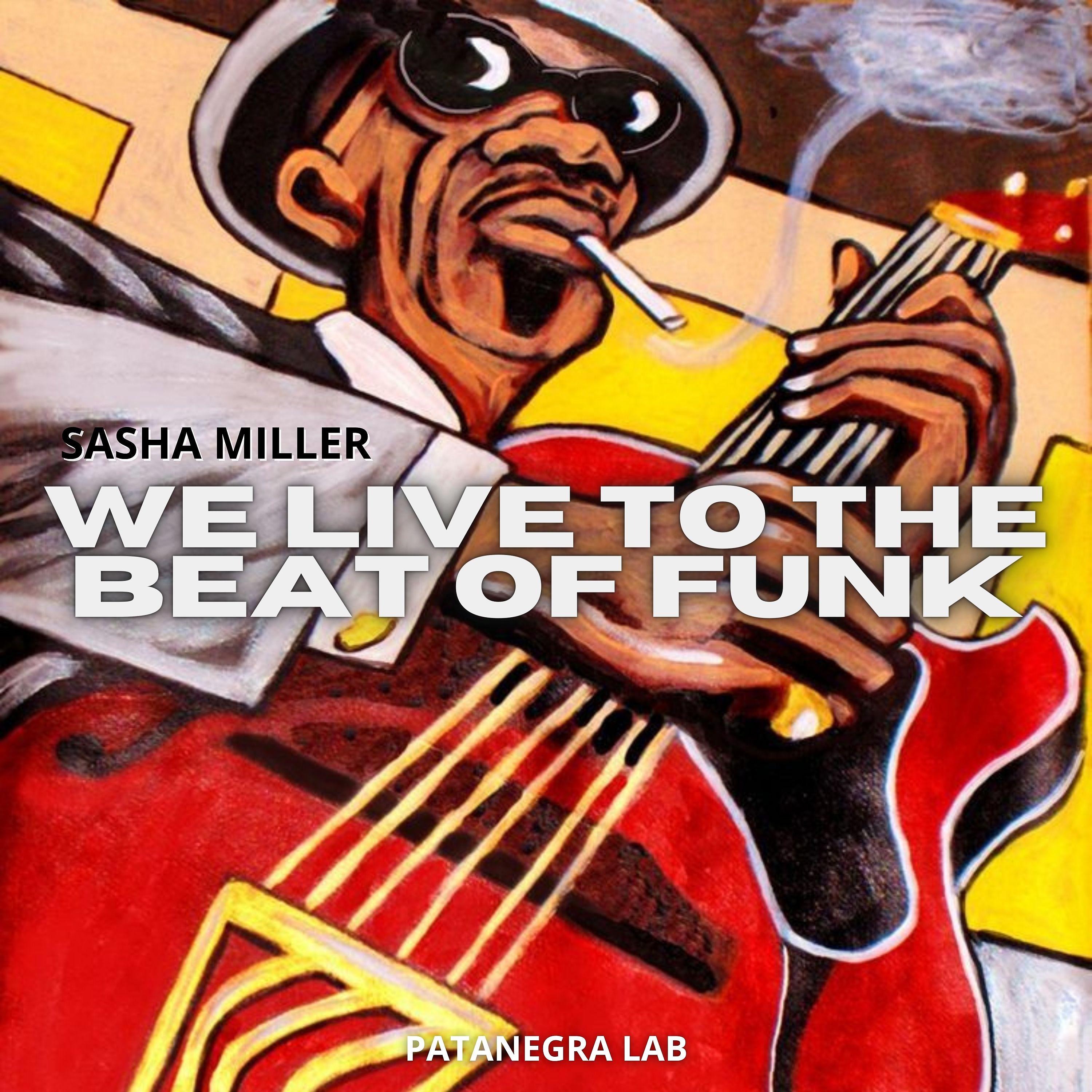 Постер альбома We Live to the Beat of Funk