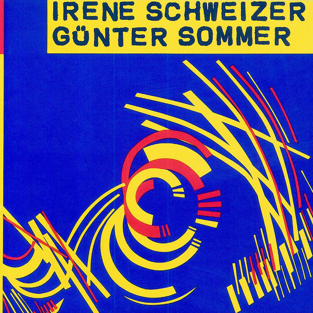 Постер альбома Irène Schweizer - Günter Sommer