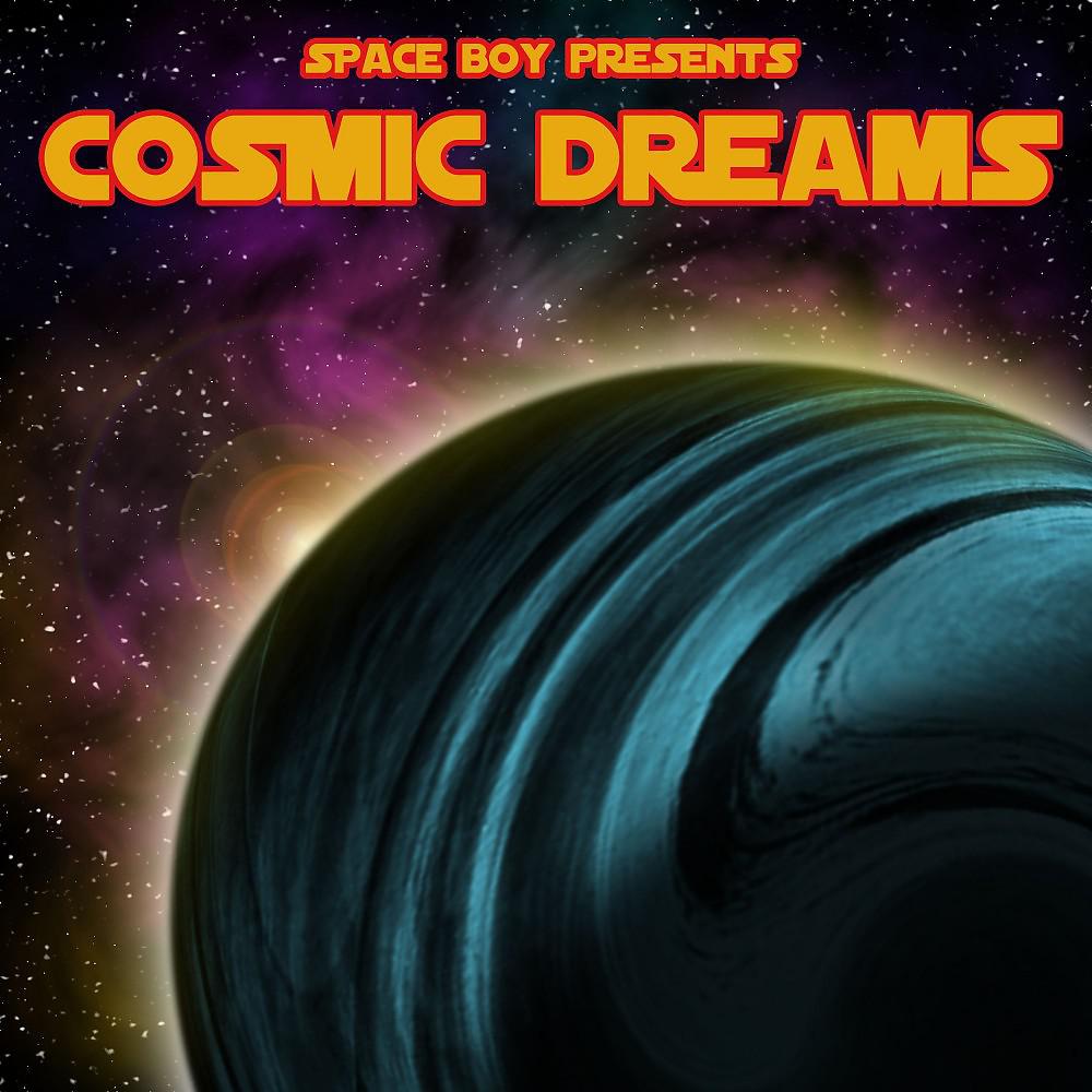 Постер альбома Cosmic Dreams