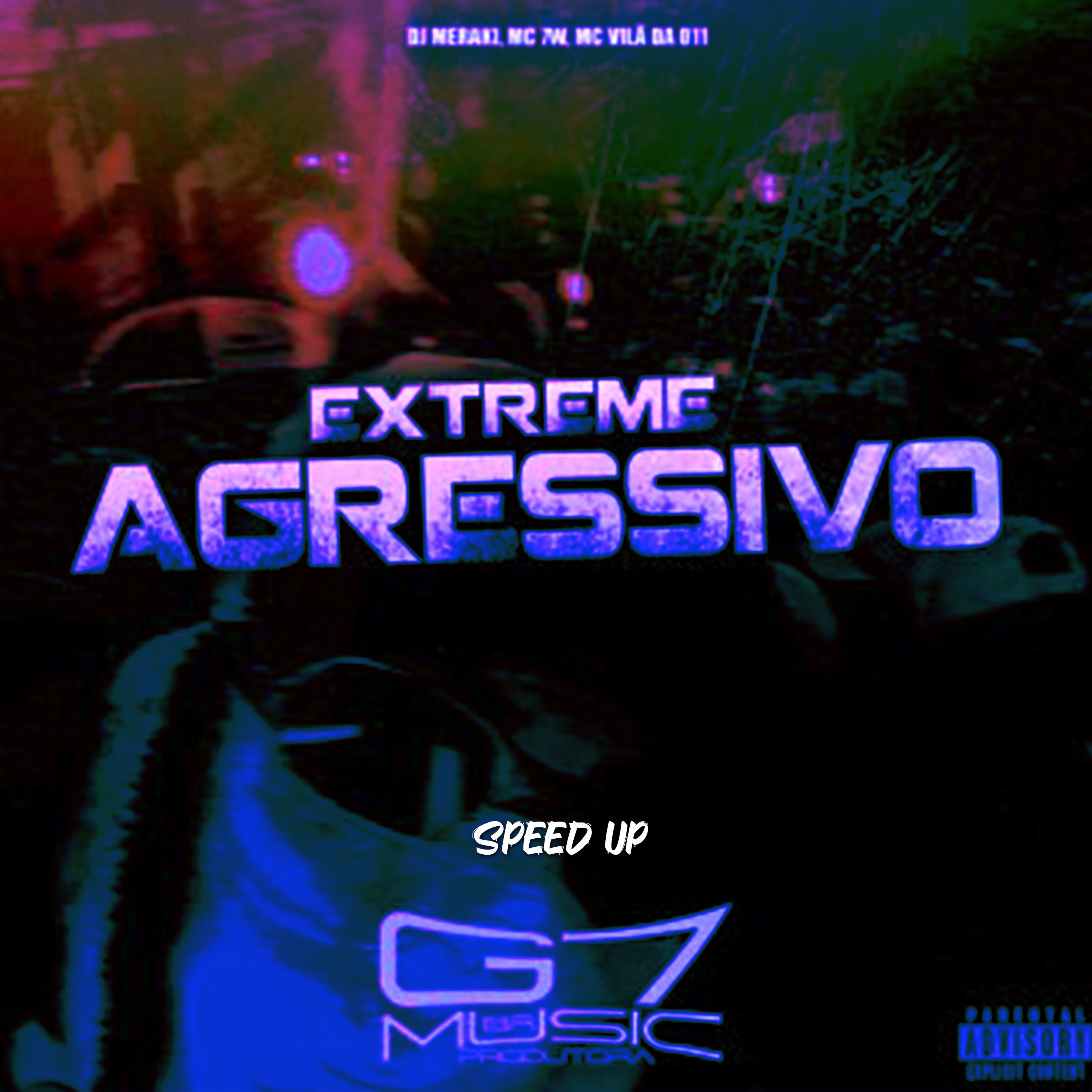 Постер альбома Extreme Agressivo (Speed Up)