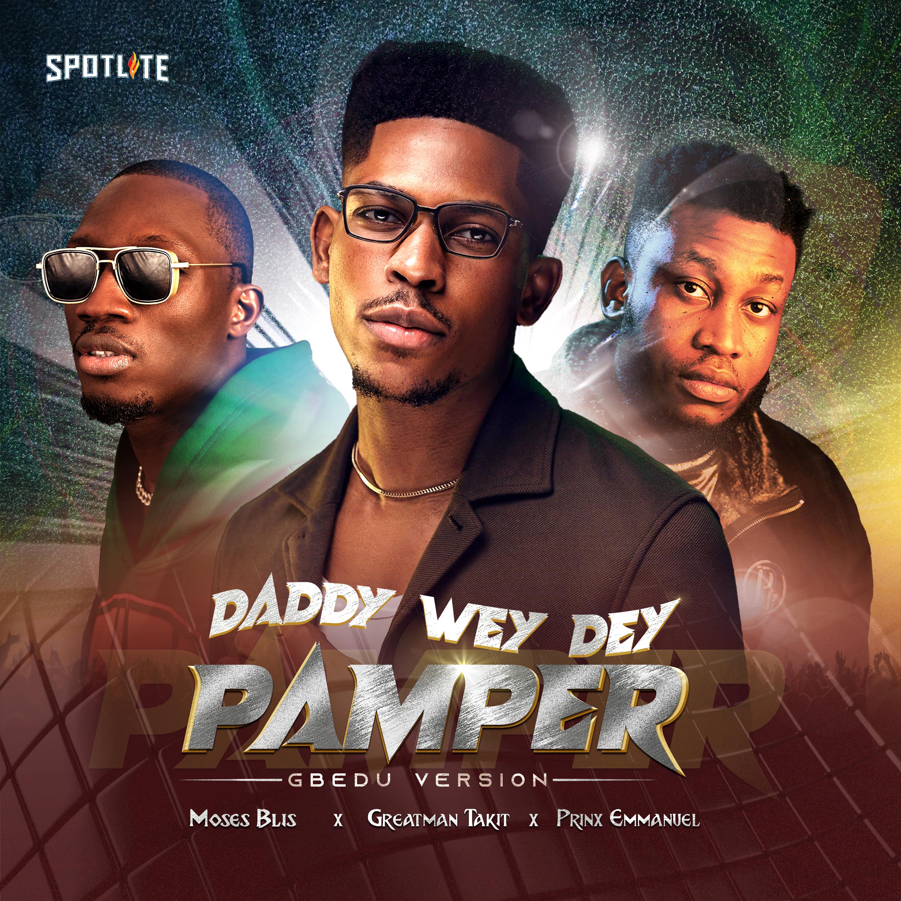 Постер альбома Daddy Wey Dey Pamper