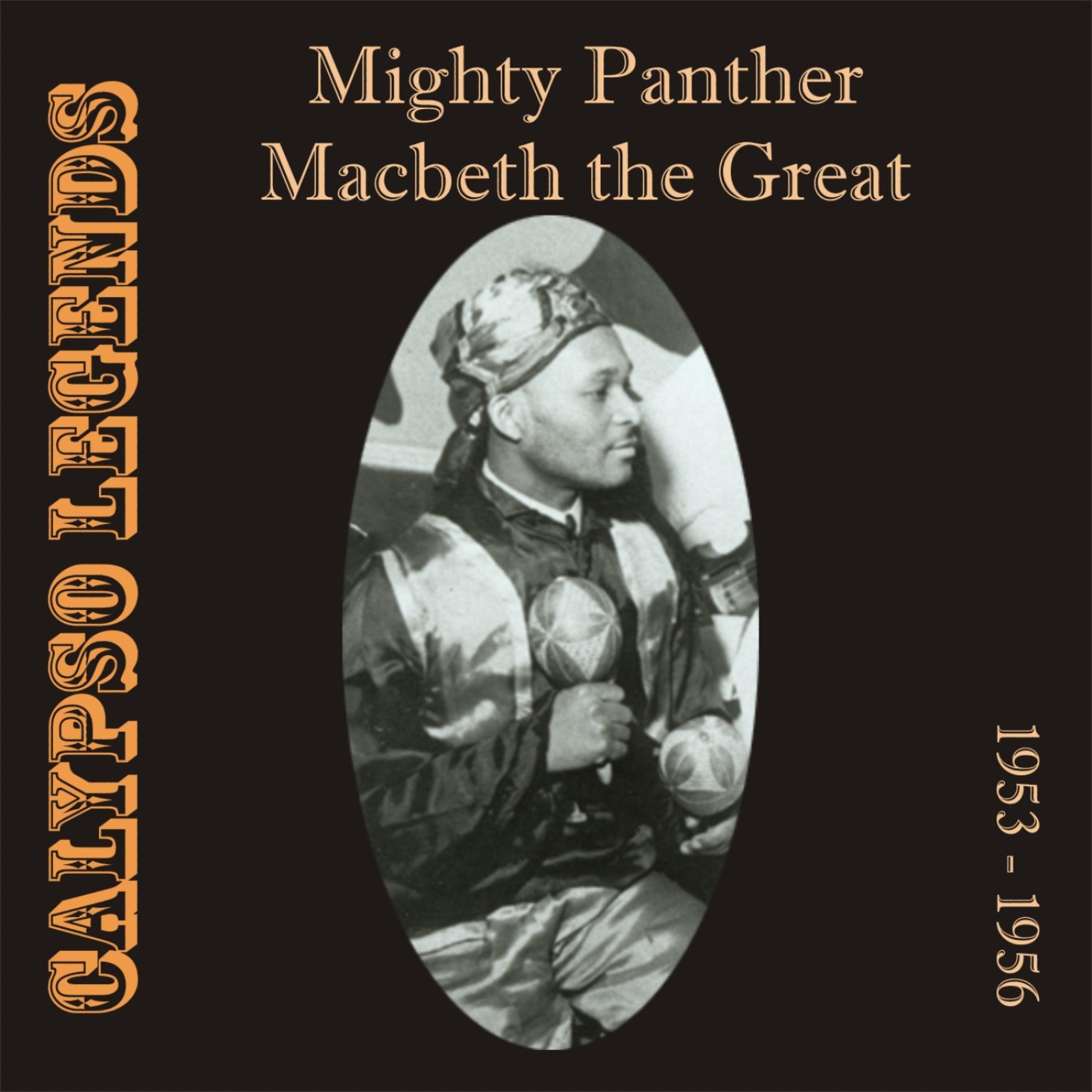 Постер альбома Calypso Legends - Mighty Panther / Macbeth the Great (1953 - 1956)