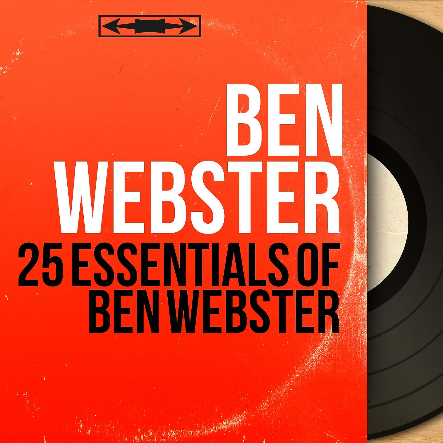 Постер альбома 25 Essentials of Ben Webster