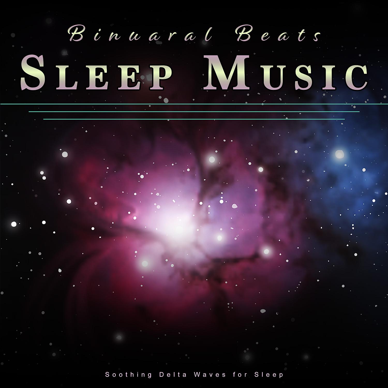 Постер альбома Binaural Beats Sleep Music: Soothing Delta Waves for Sleep