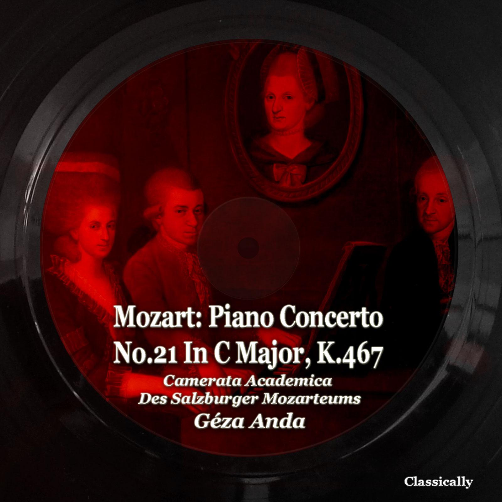 Постер альбома Mozart: Piano Concerto No.21 in C Major, K.467