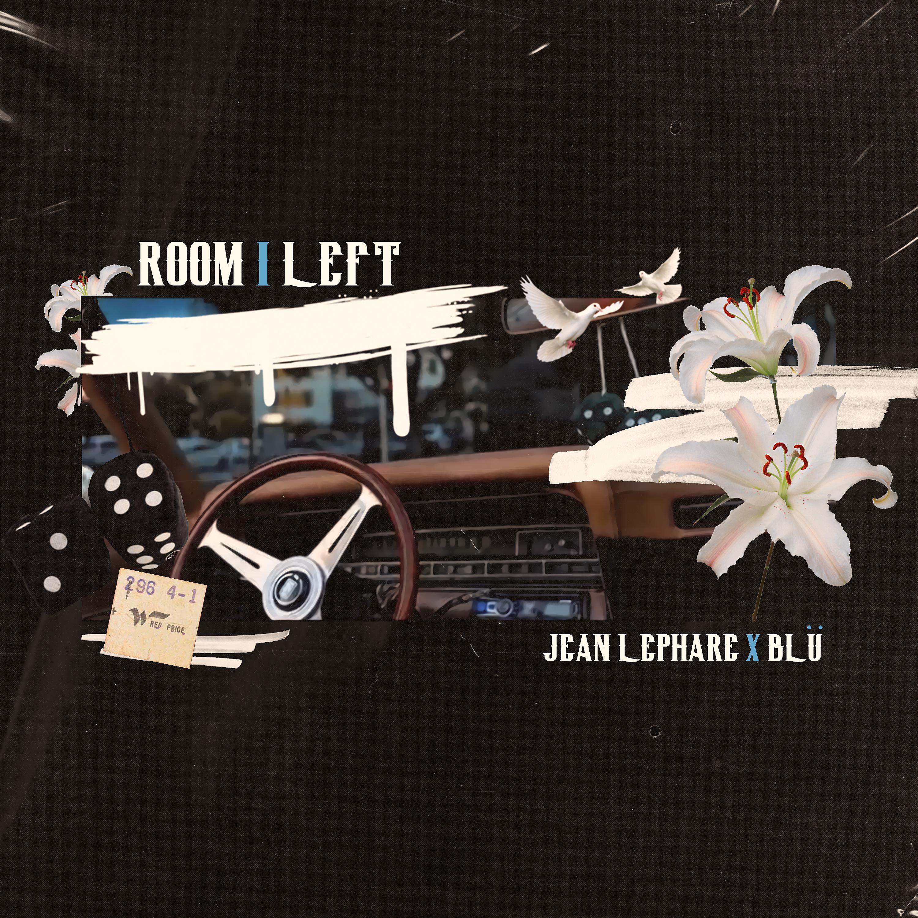 Постер альбома Room I Left (feat. Blü)