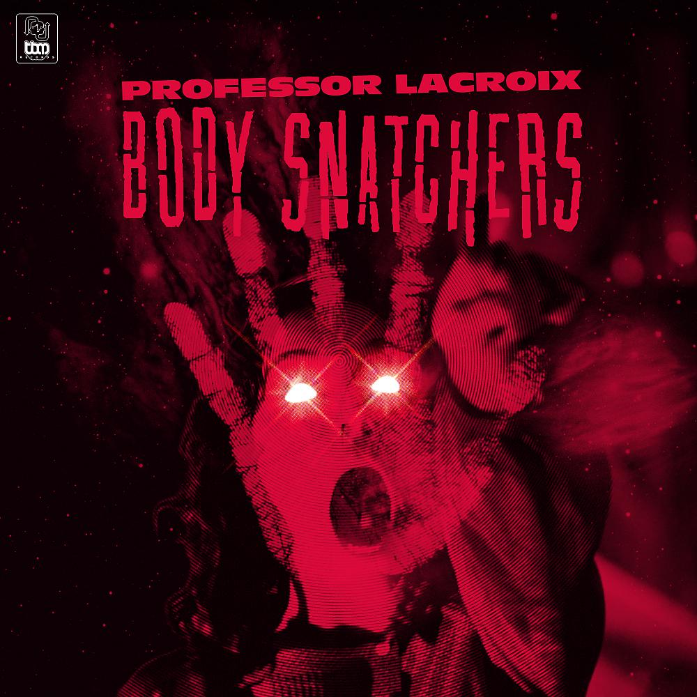 Постер альбома Body Snatchers