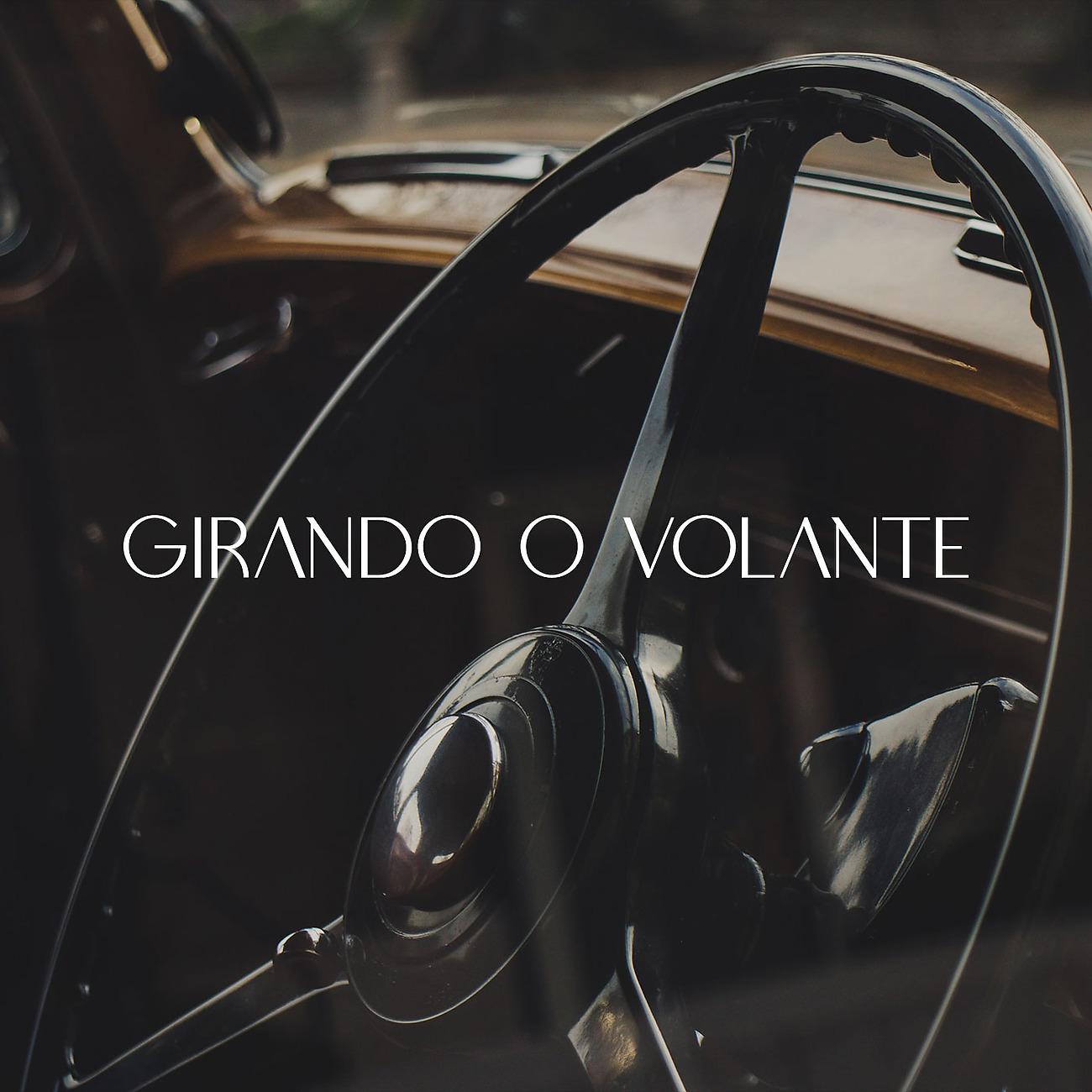 Постер альбома Girando o Volante