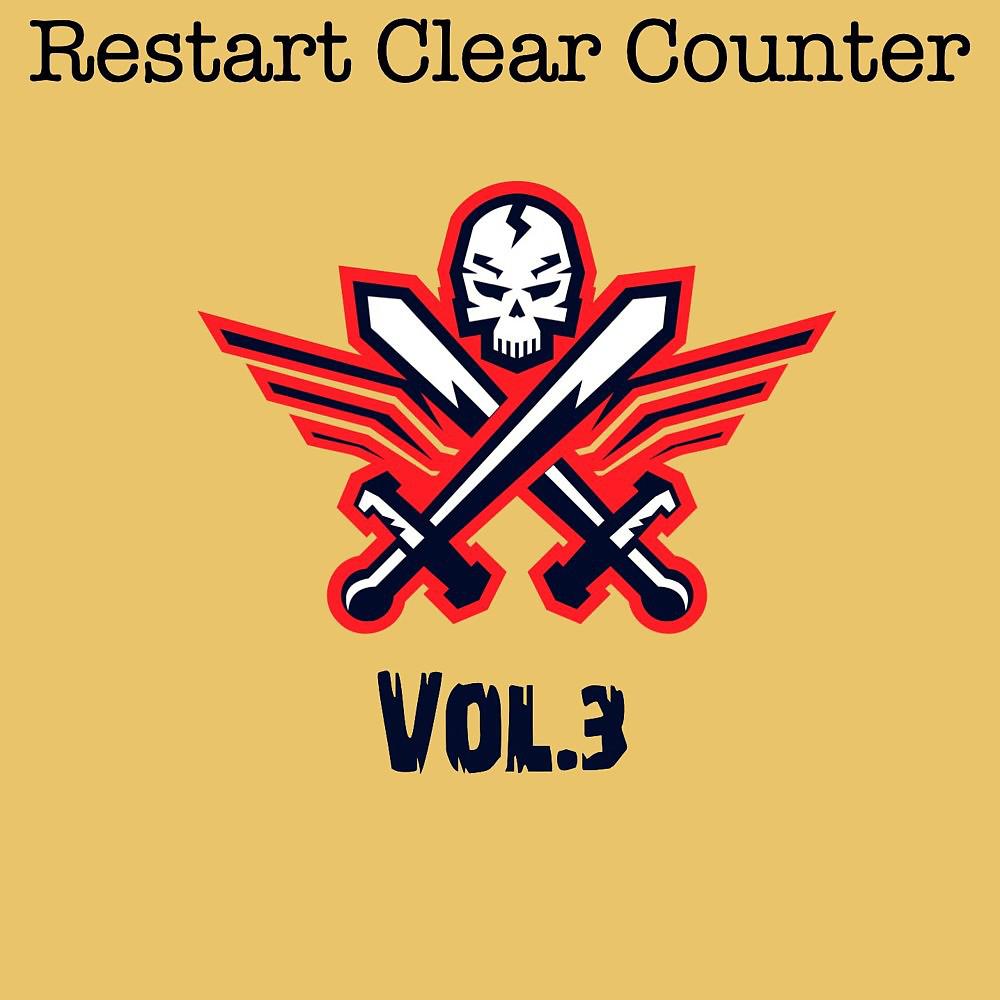 Постер альбома Restart Clear Counter, Vol. 3