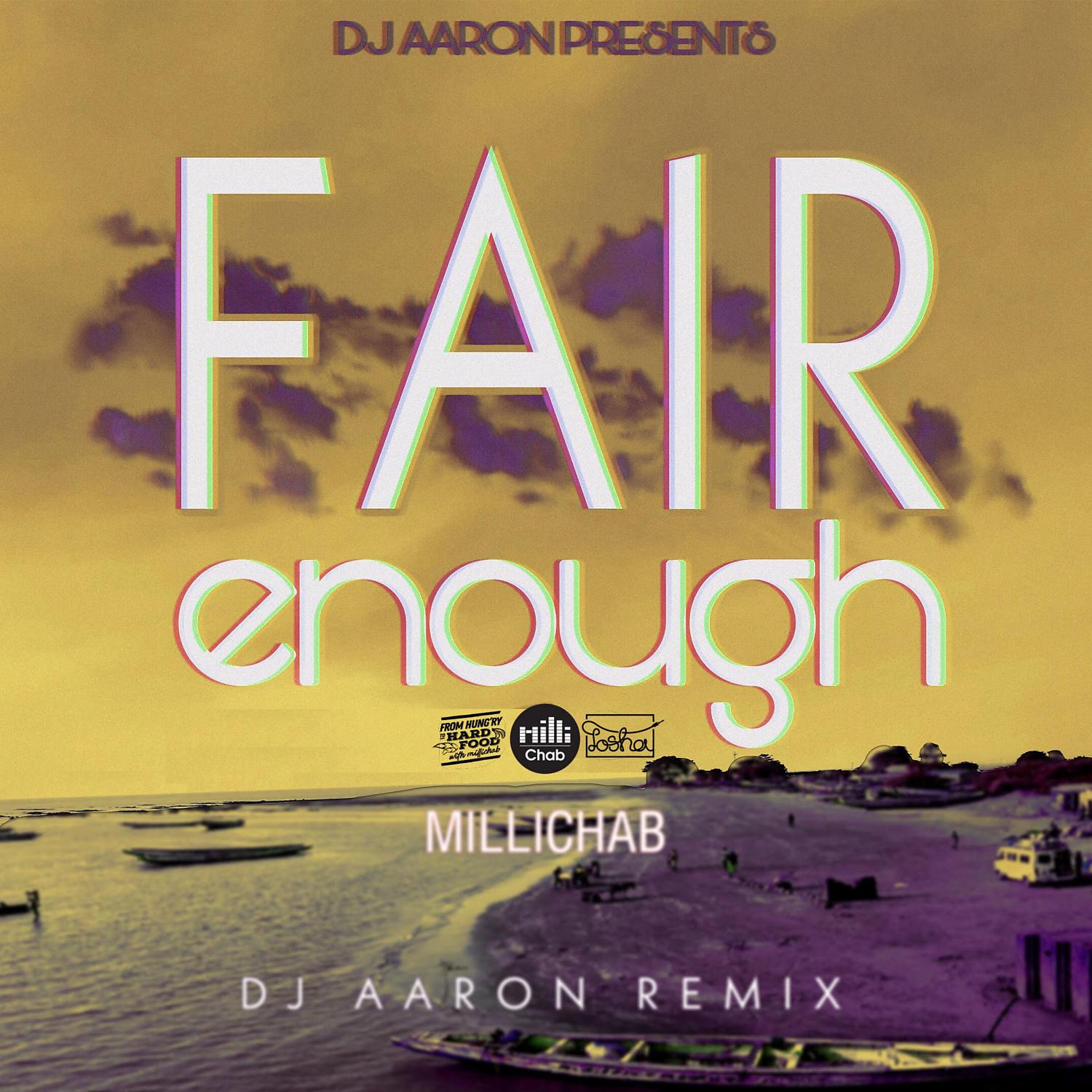 Постер альбома Fair Enough (Dj Aaron Remix)