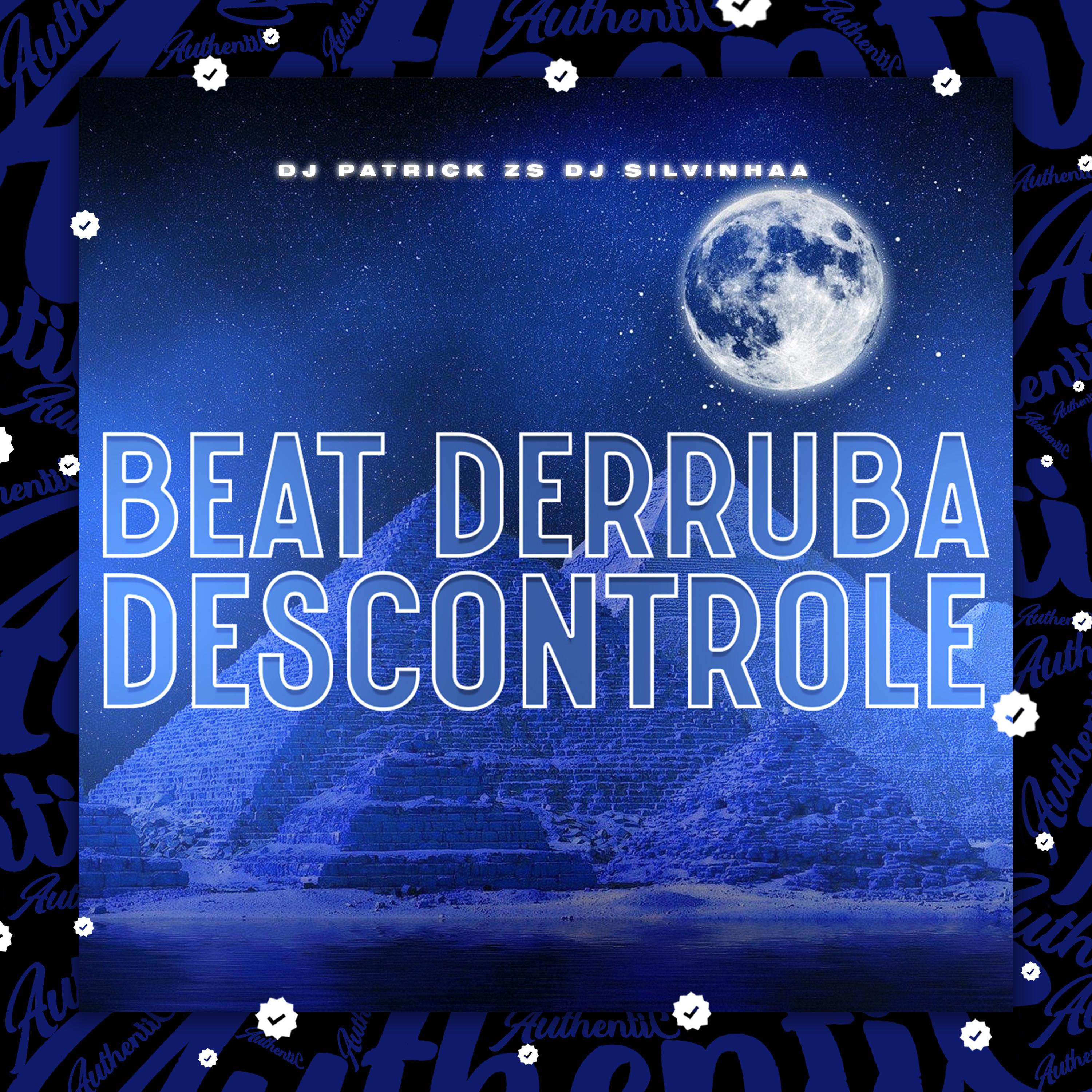 Постер альбома Beat Derruba Descontrole