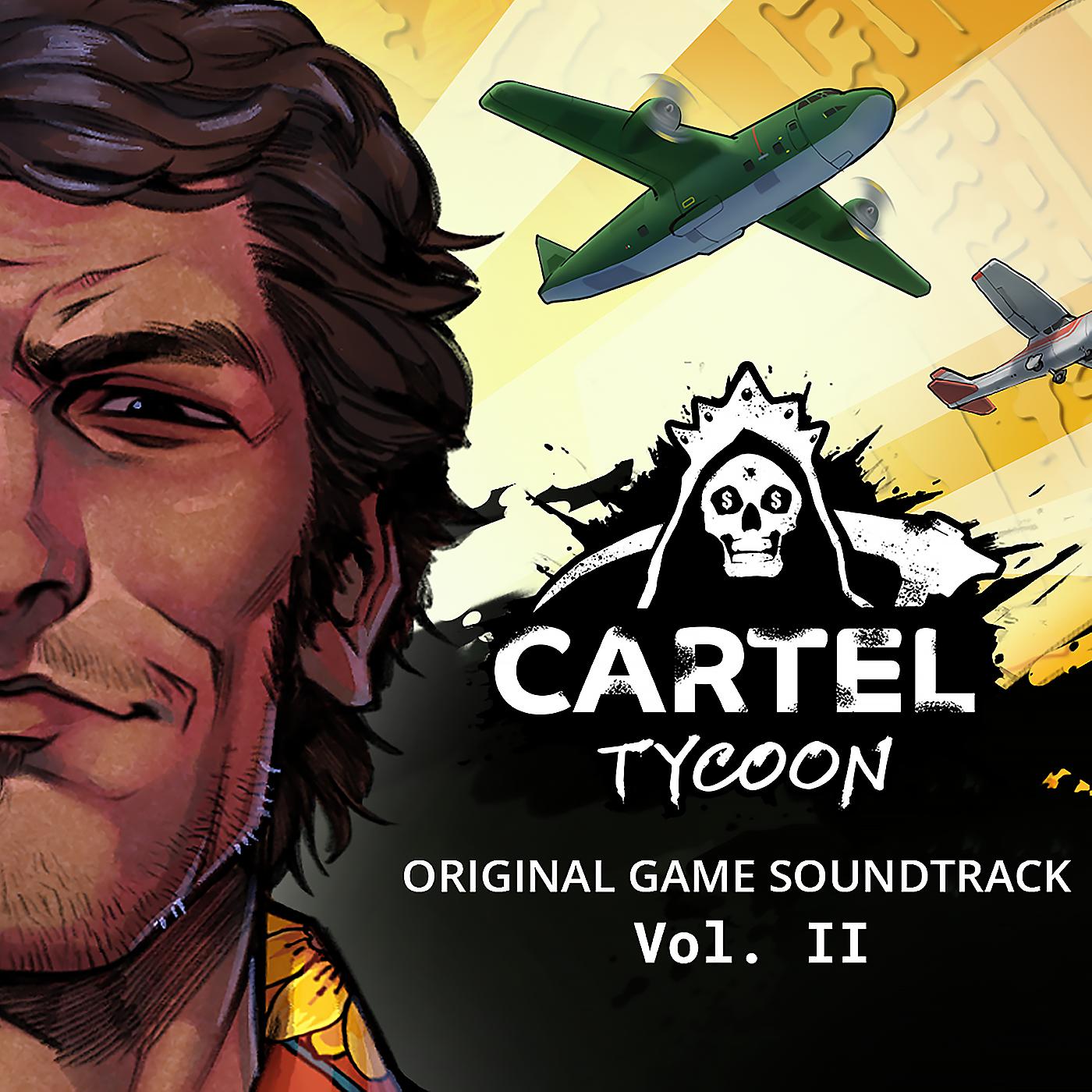 Постер альбома Cartel Tycoon (Original Game Soundtrack Vol. II)