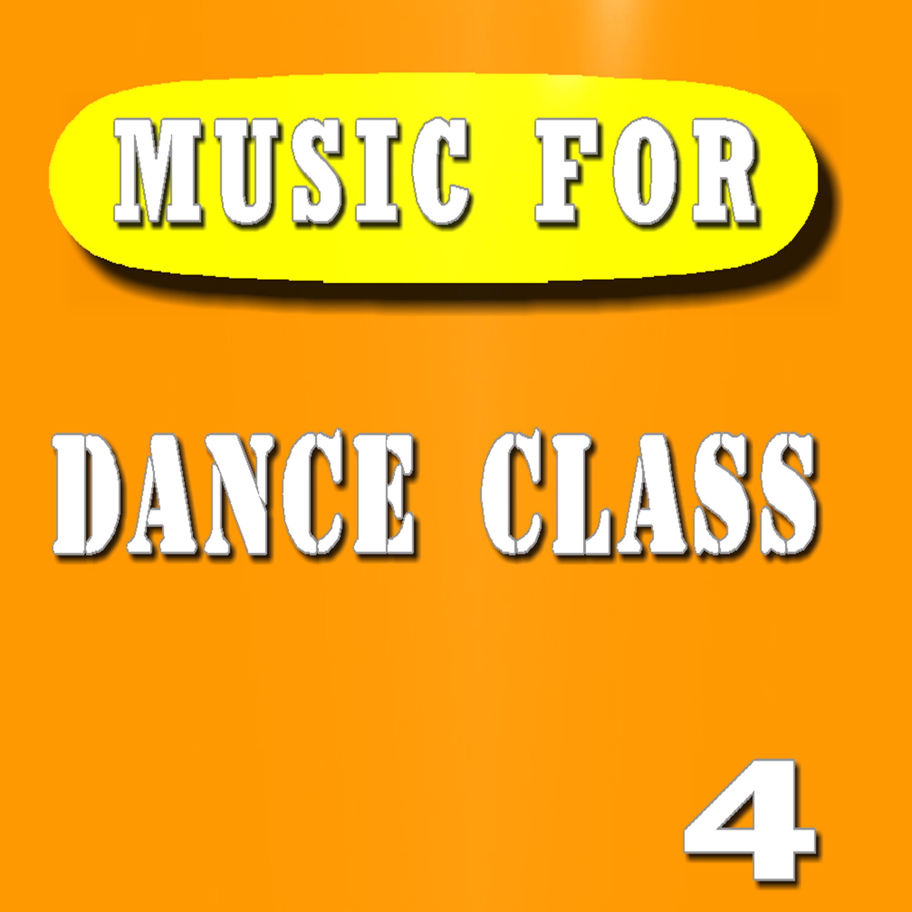 Постер альбома Music for Dance Class, Vol. 4 (Special Edition)