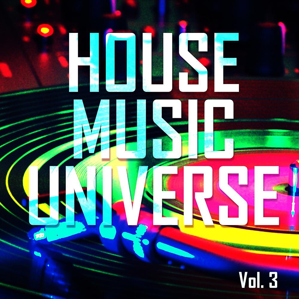 Постер альбома House Music Universe, Vol. 3